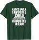 Favorite Child - Most Definitely My Daughter-in-Law - Funny Small T-Shirt - T-Shirt | Forest