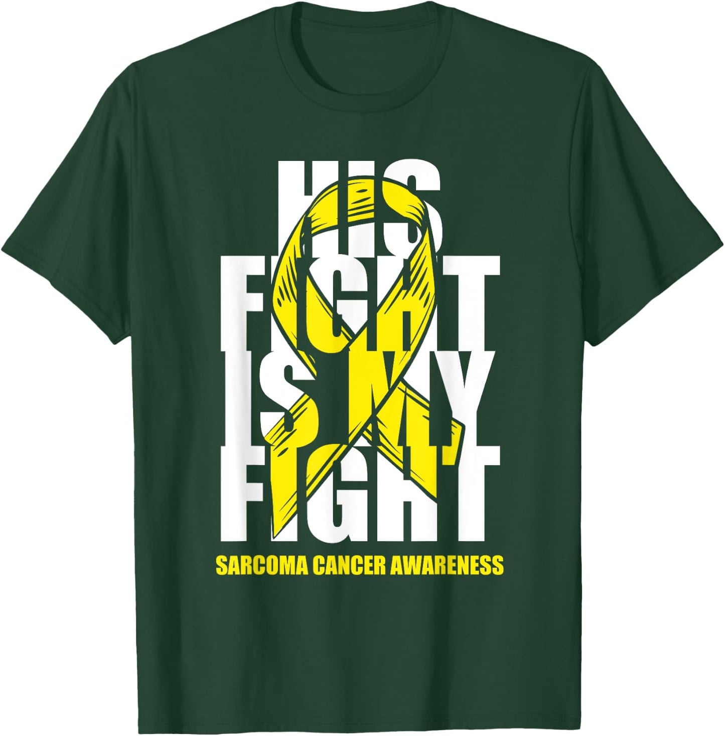Sarcoma Bone Cancer Awareness Yellow Ribbon His Fight Gift T-Shirt - T-Shirt | Forest