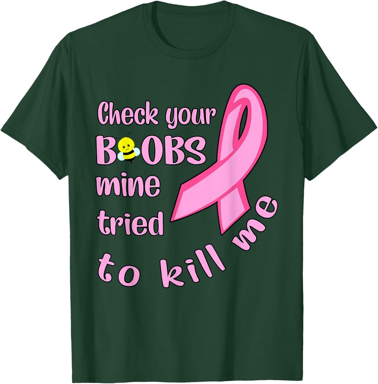 Check your boobs mine tried to kill me women T-Shirt - T-Shirt | Forest