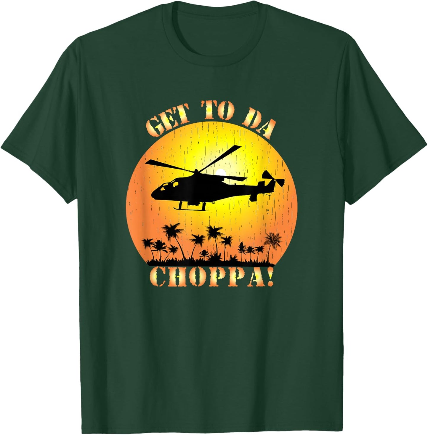 Get To Da Choppa Funny Retro T-Shirt - T-Shirt | Forest
