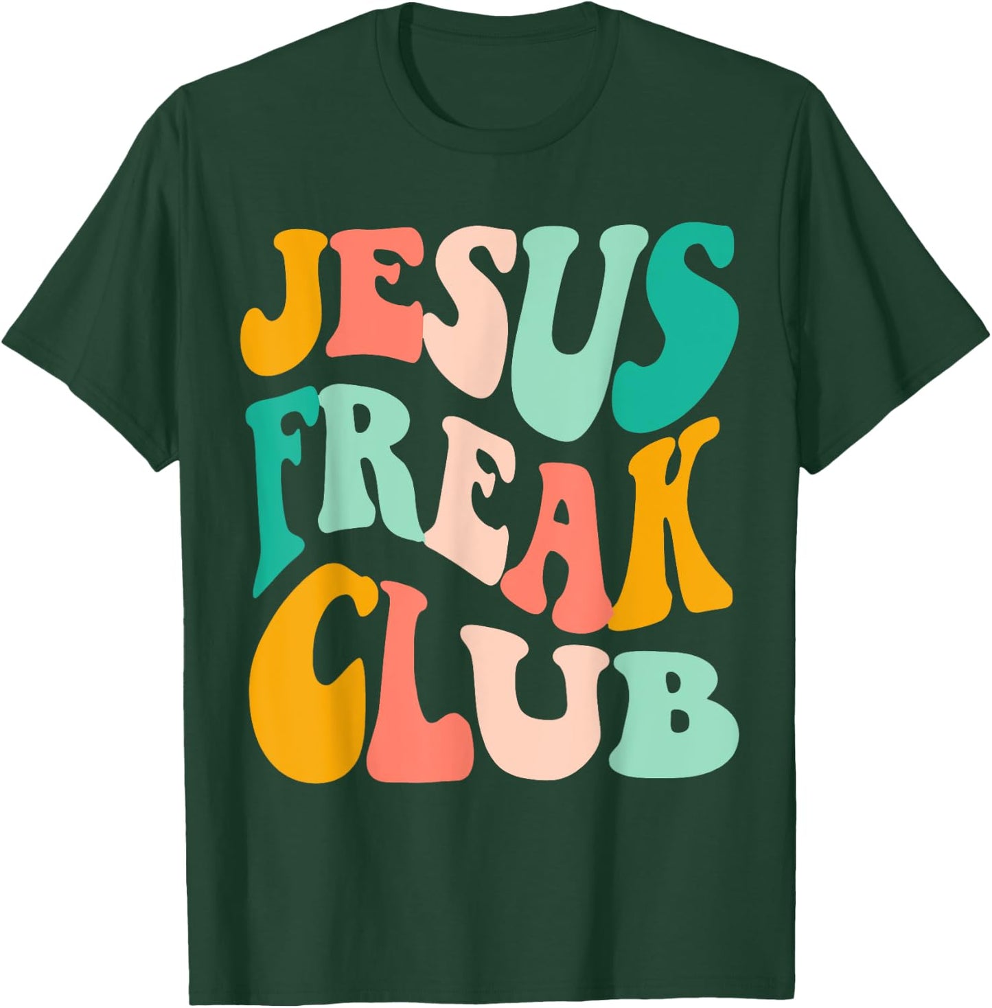 Retro Jesus-Freak Club Bible Verse Jesus-Lover Empathy T-Shirt - T-Shirt | Forest