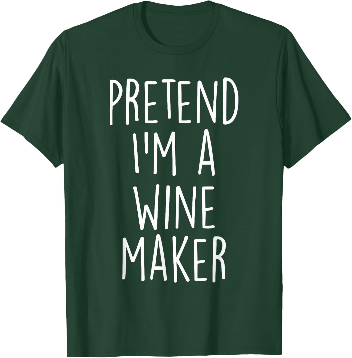 Pretend I'm A Wine Maker Costume Funny Halloween Party T-Shirt - T-Shirt | Forest