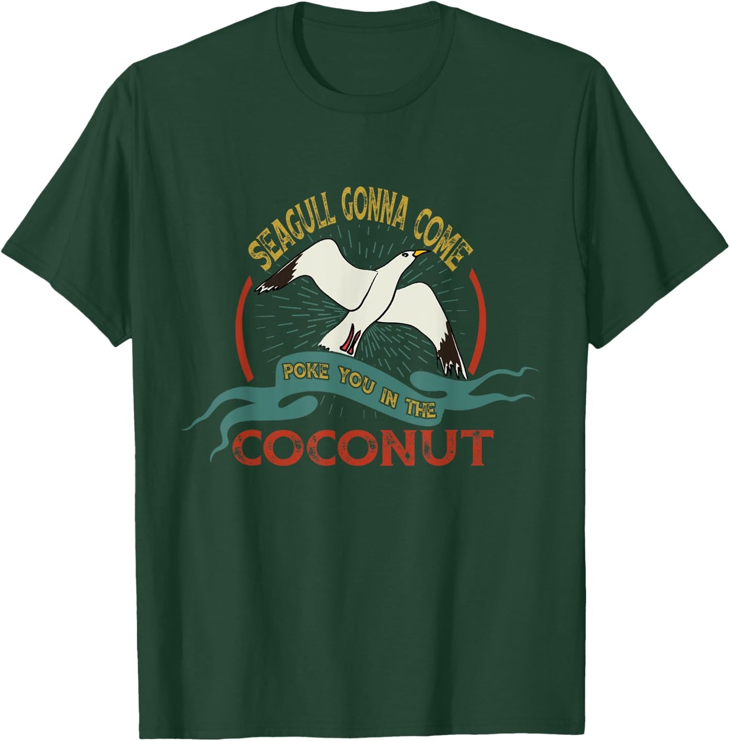 Seagulls Bird Lover Stop It Now Vintage Poke You In Coconut T-Shirt - T-Shirt | Forest