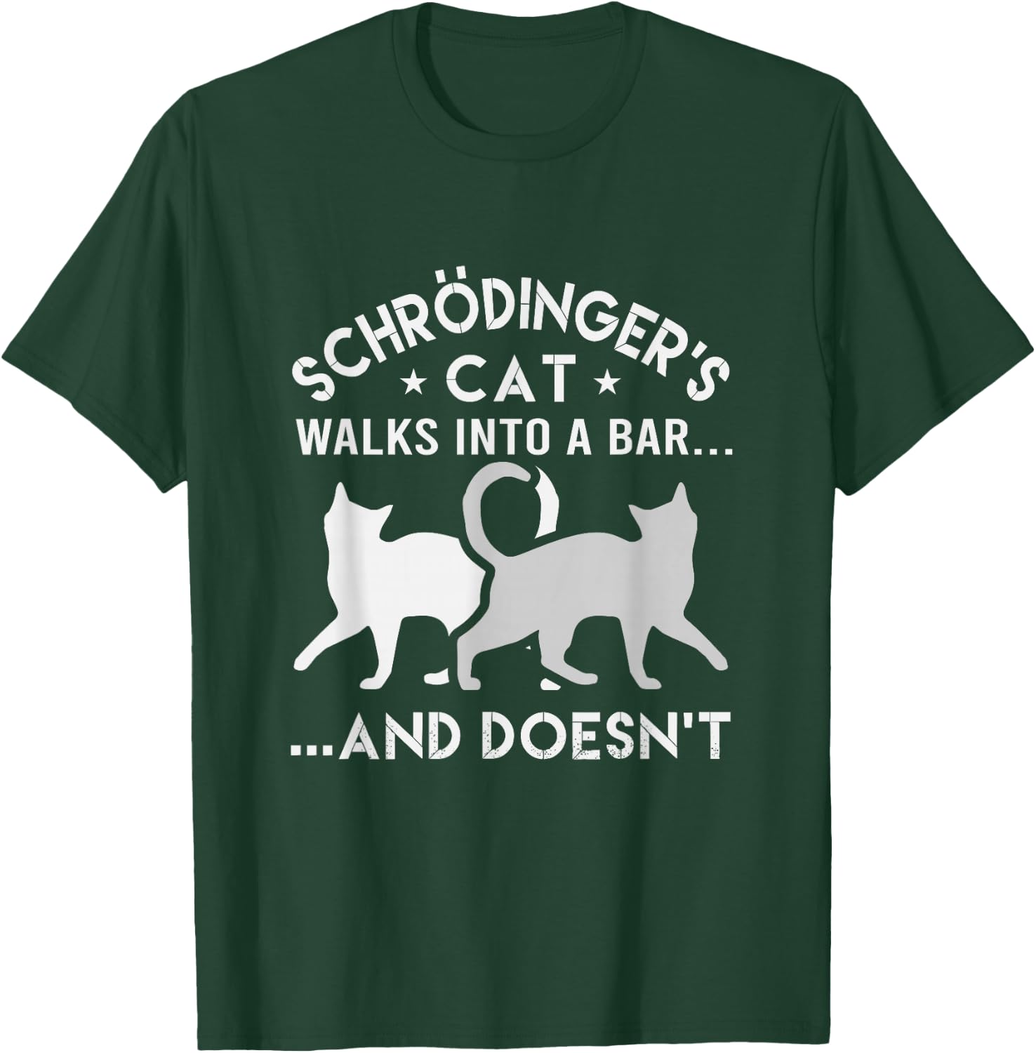 Schrodingers Cat Walks Into A Bar Physics T-Shirt - T-Shirt | Forest