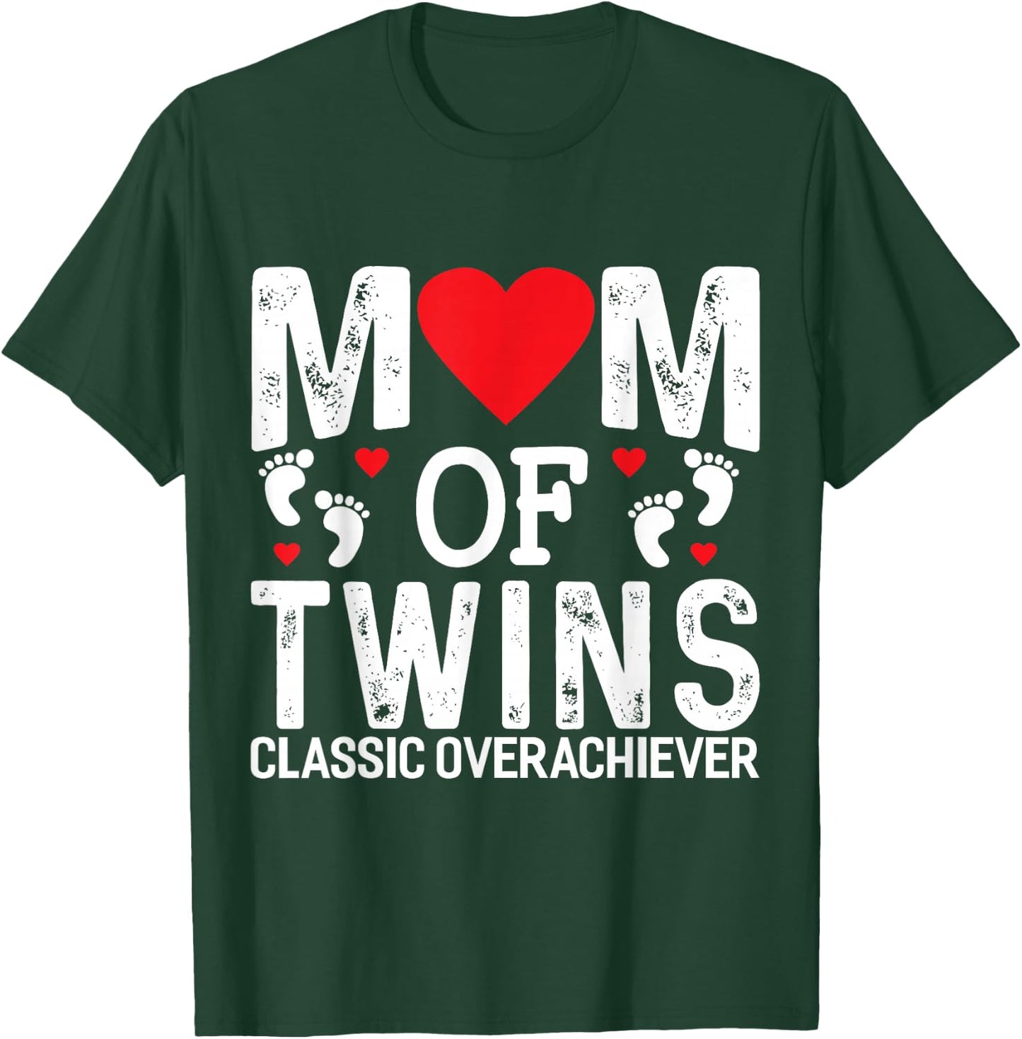 Funny Mom of Twins Classic Overachiever Twins mom Small T-Shirt - T-Shirt | Forest