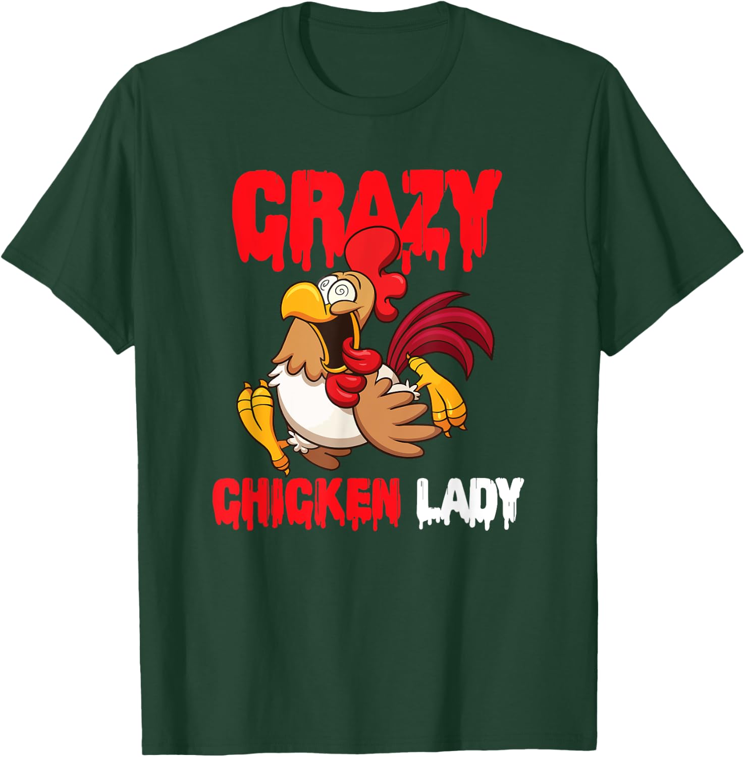 Crazy Chicken Lady Women T-Shirt - T-Shirt | Forest