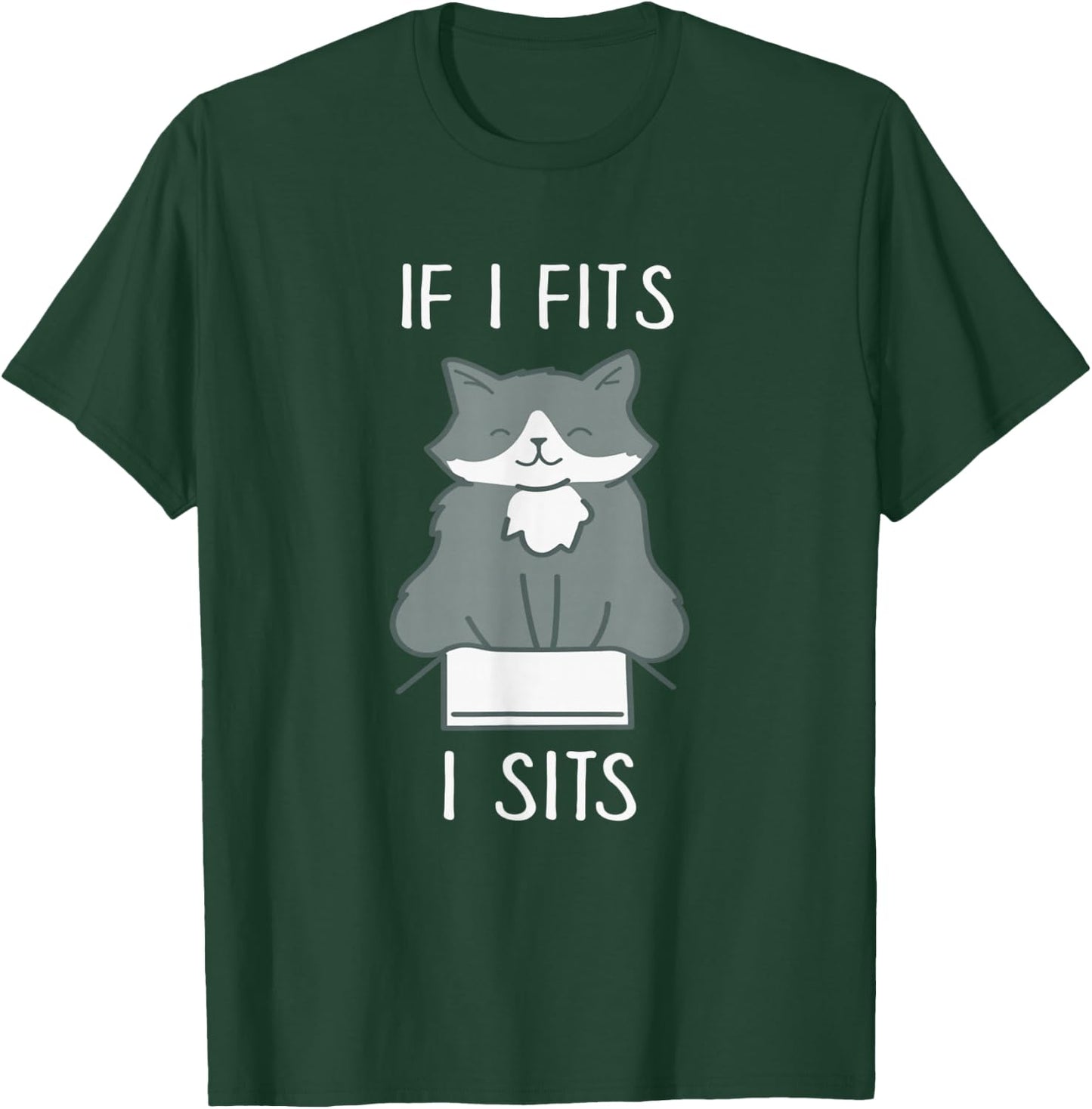 If I Fits I Sits - Funny Cat in Box Memes - Cat Lover T-Shirt - T-Shirt | Forest