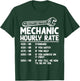 Mechanic Hourly Rate Funny Car Motorcycle Labor Gift T-Shirt - T-Shirt | Forest