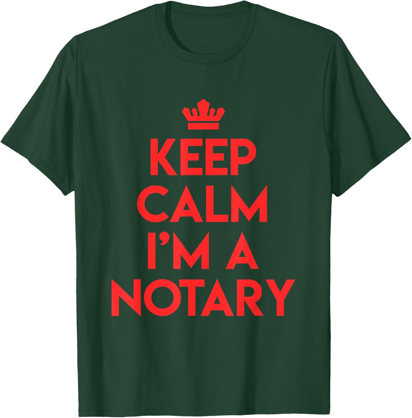 Keep Calm Ich bin ein Notary Lawyer Lawyer T-Shirt - T-Shirt | Forest