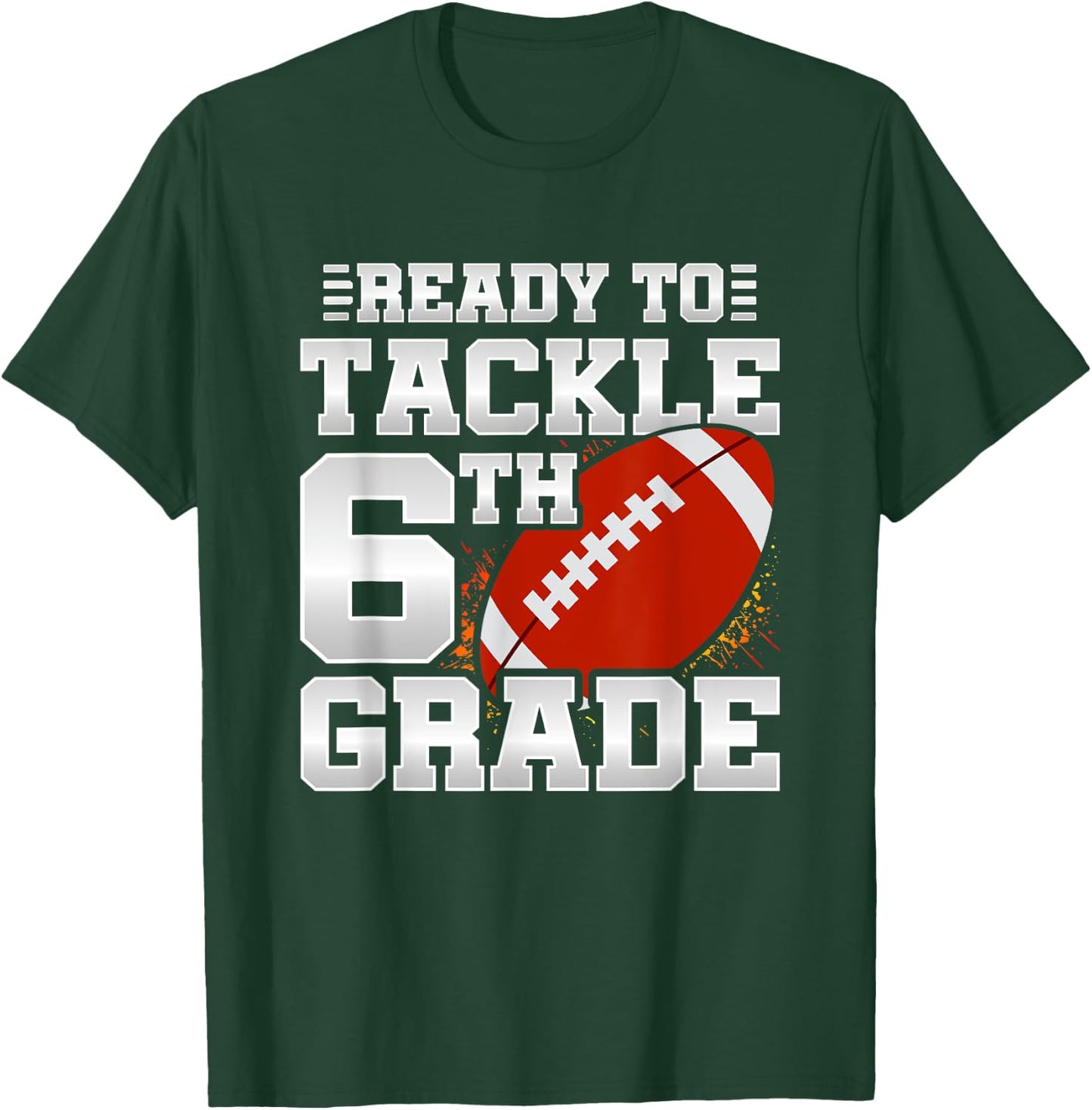 Ready To Tackle 6th Grade - First Day Of School - 6th Grade Women Kids T-Shirt - T-Shirt | Forest