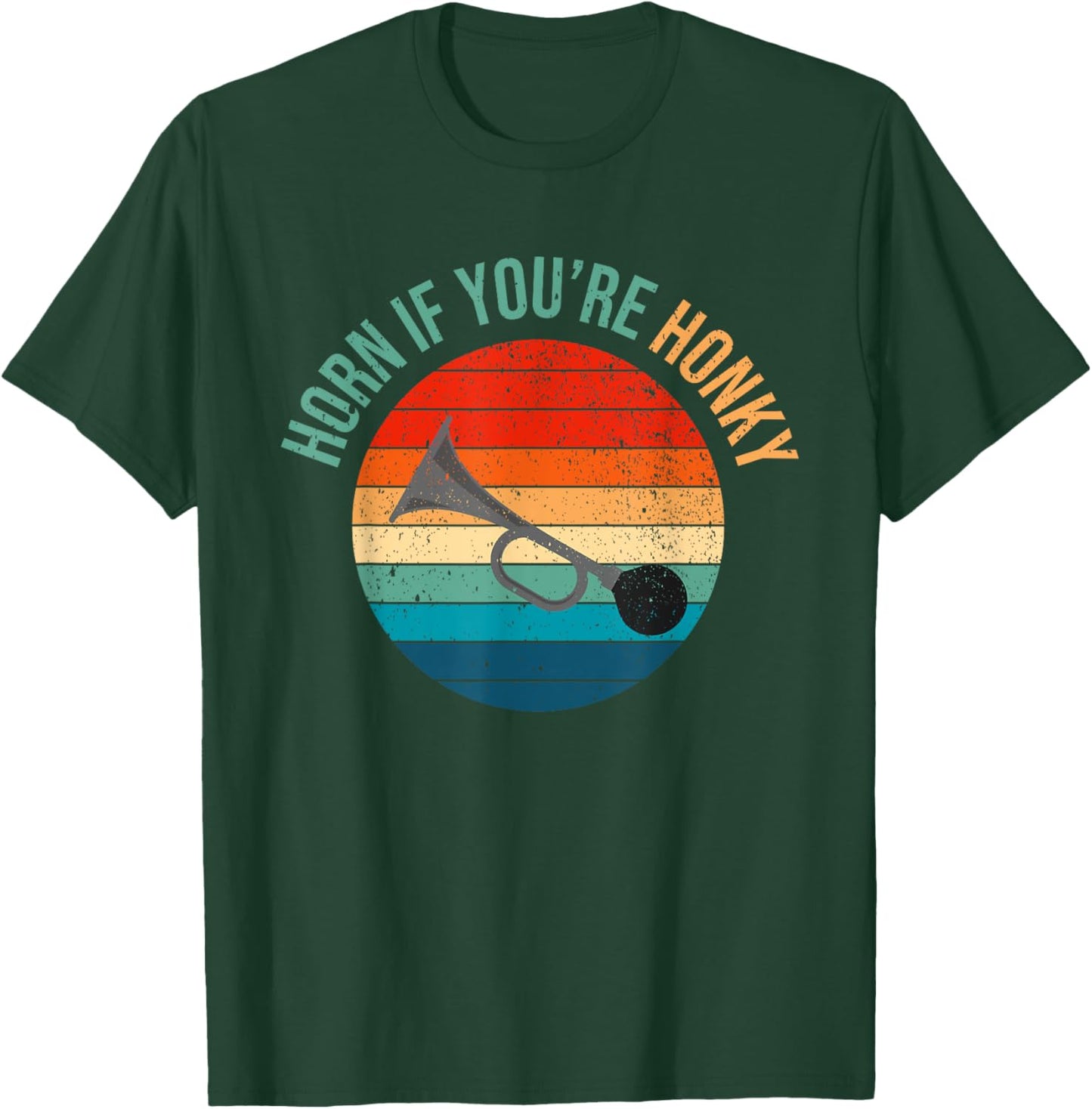 Horn If You're Honky Funny Adult Humor Funny Meme Funny Joke T-Shirt - T-Shirt | Forest