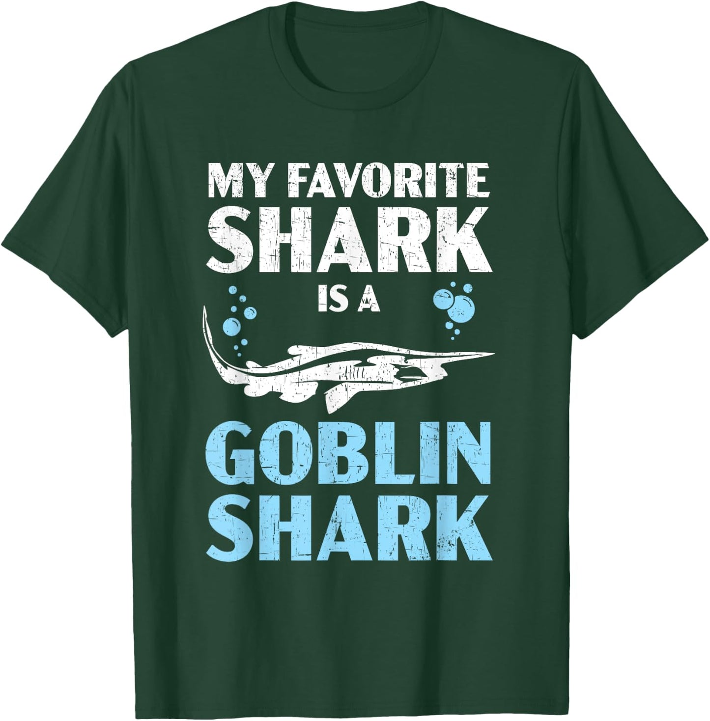 My Favorite Shark Is A Goblin Shark Animal Lover T-Shirt - T-Shirt | Forest