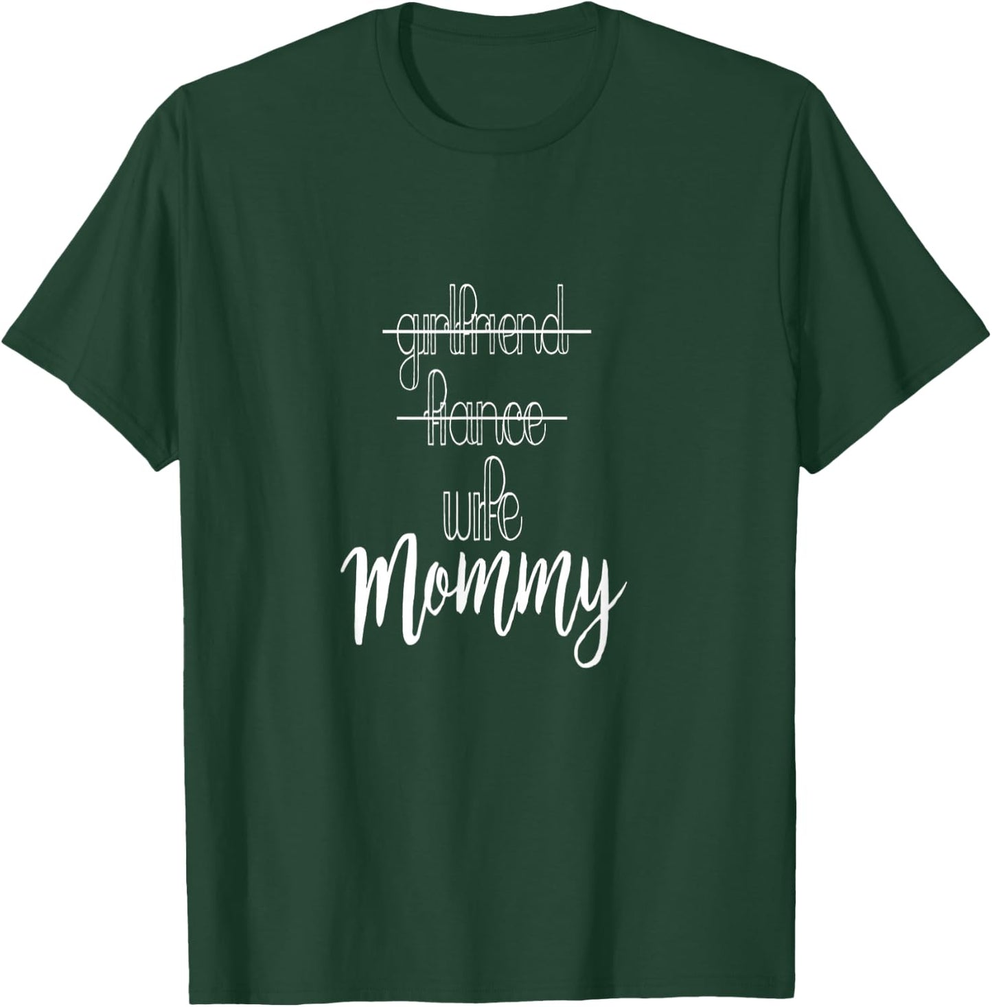 Girlfriend Fiance Wife MOMMY Pregnancy Announcement Shirt T-Shirt - T-Shirt | Forest