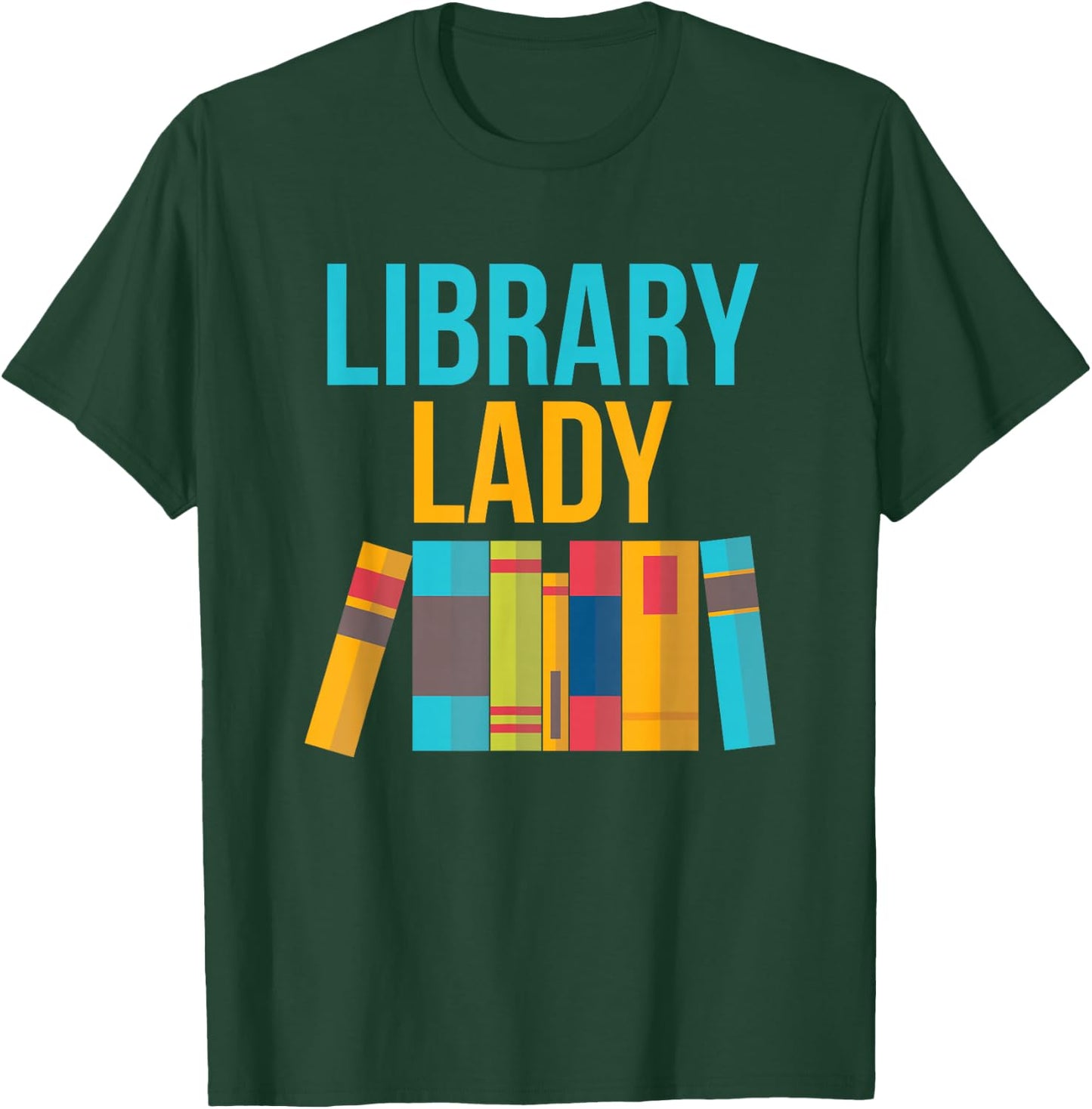 Library Lady - Librarian Design , Girls, Librarians T-Shirt - T-Shirt | Forest