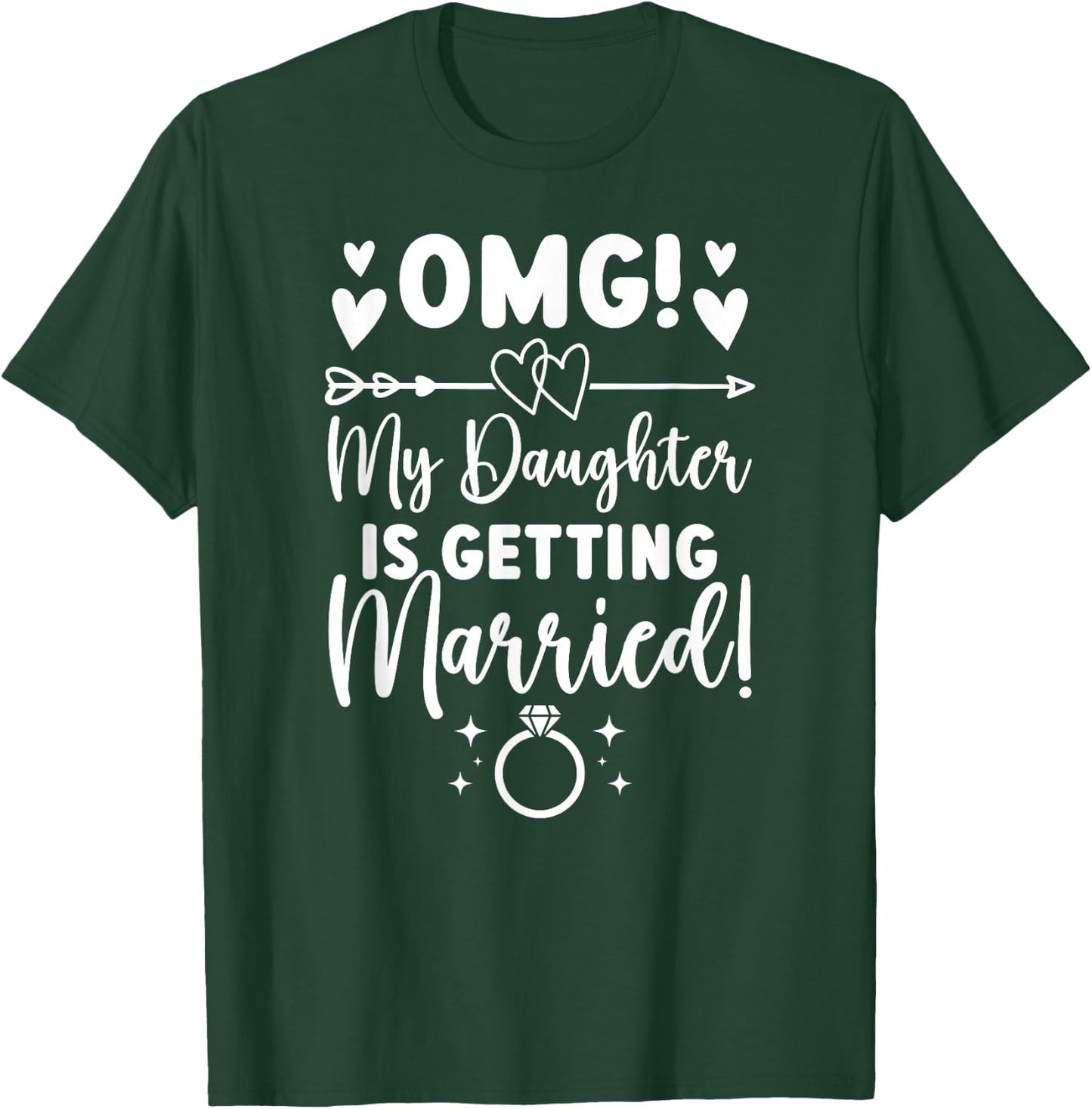 My Daughter is Getting Married Mom of The Bride Mom T-Shirt - T-Shirt | Forest
