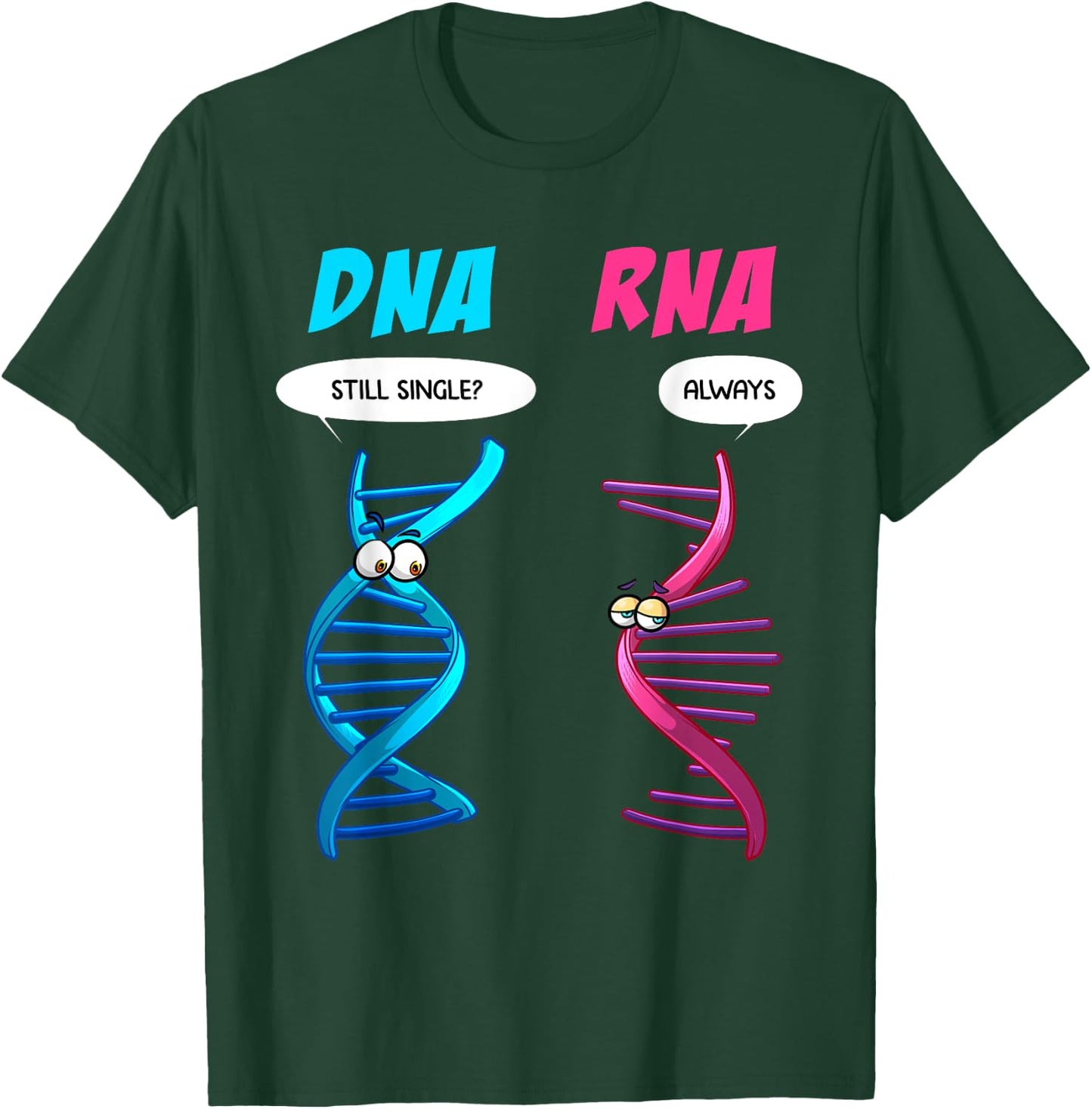 Funny DNA RNA Design Men Women Biology Genetics Biologist T-Shirt - T-Shirt | Forest