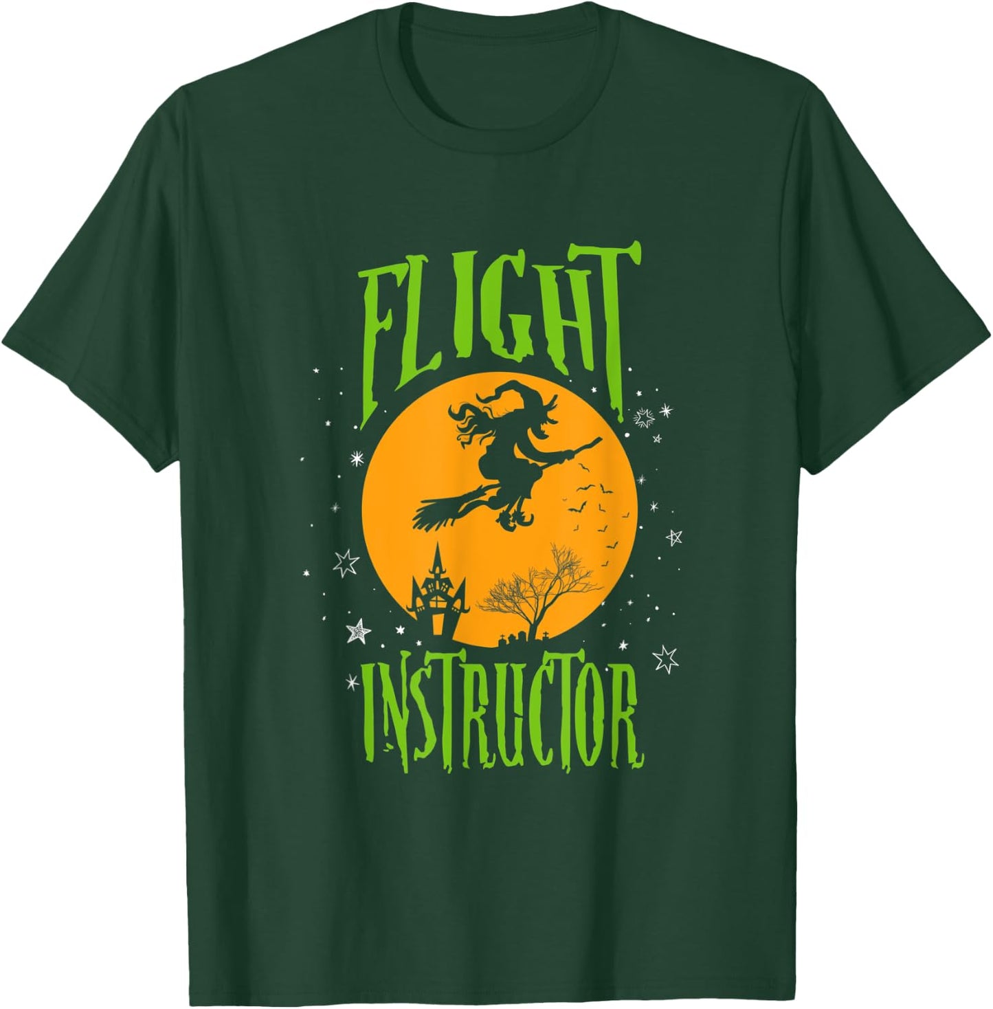 Funny Flight Instructor Halloween Funny Witch Gift T-Shirt - T-Shirt | Forest