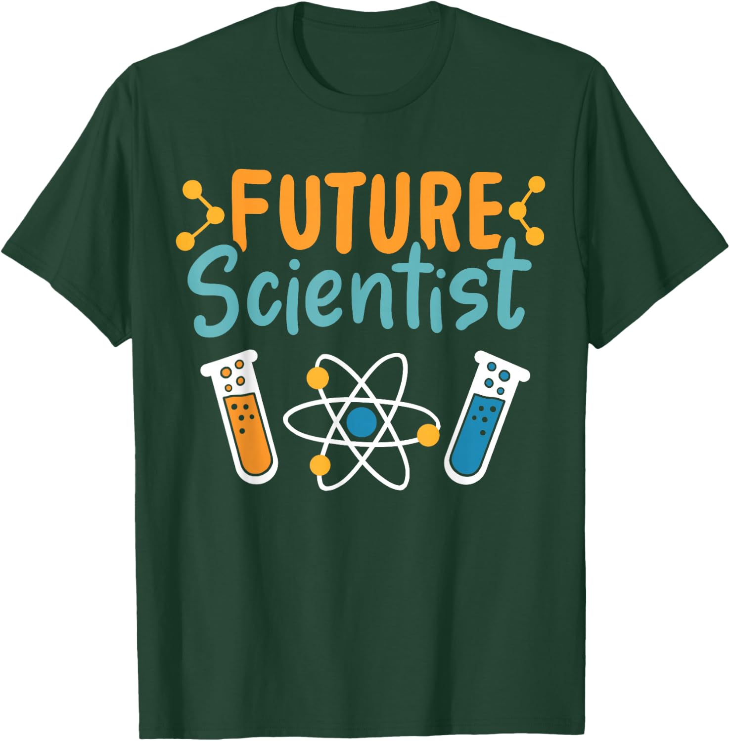 Future Scientist Science Chemistry Physics Chemist Physicist T-Shirt - T-Shirt | Forest
