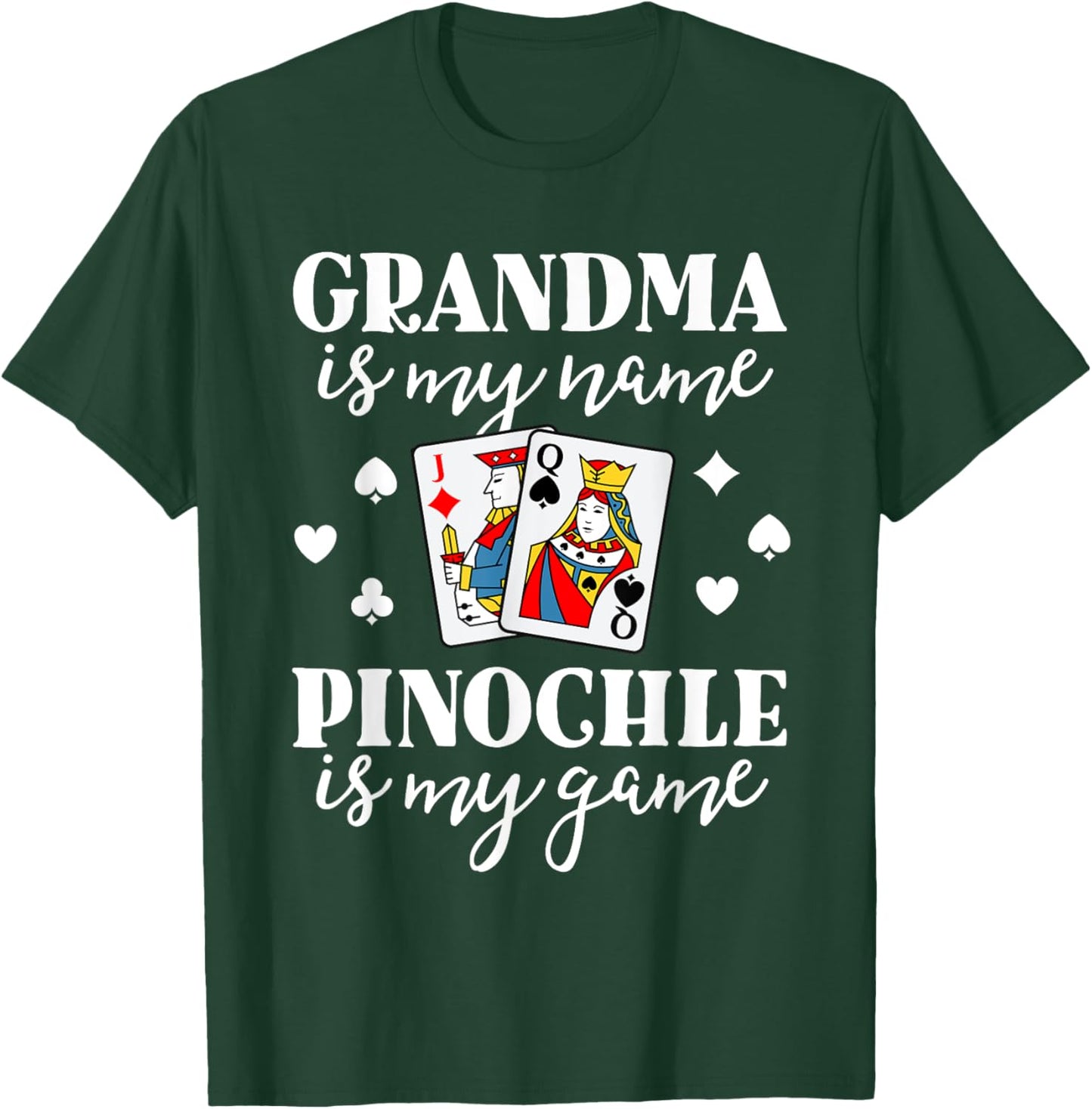 Pinochle Grandma Is My Name Pinochle Is My Game Shirt T-Shirt - T-Shirt | Forest