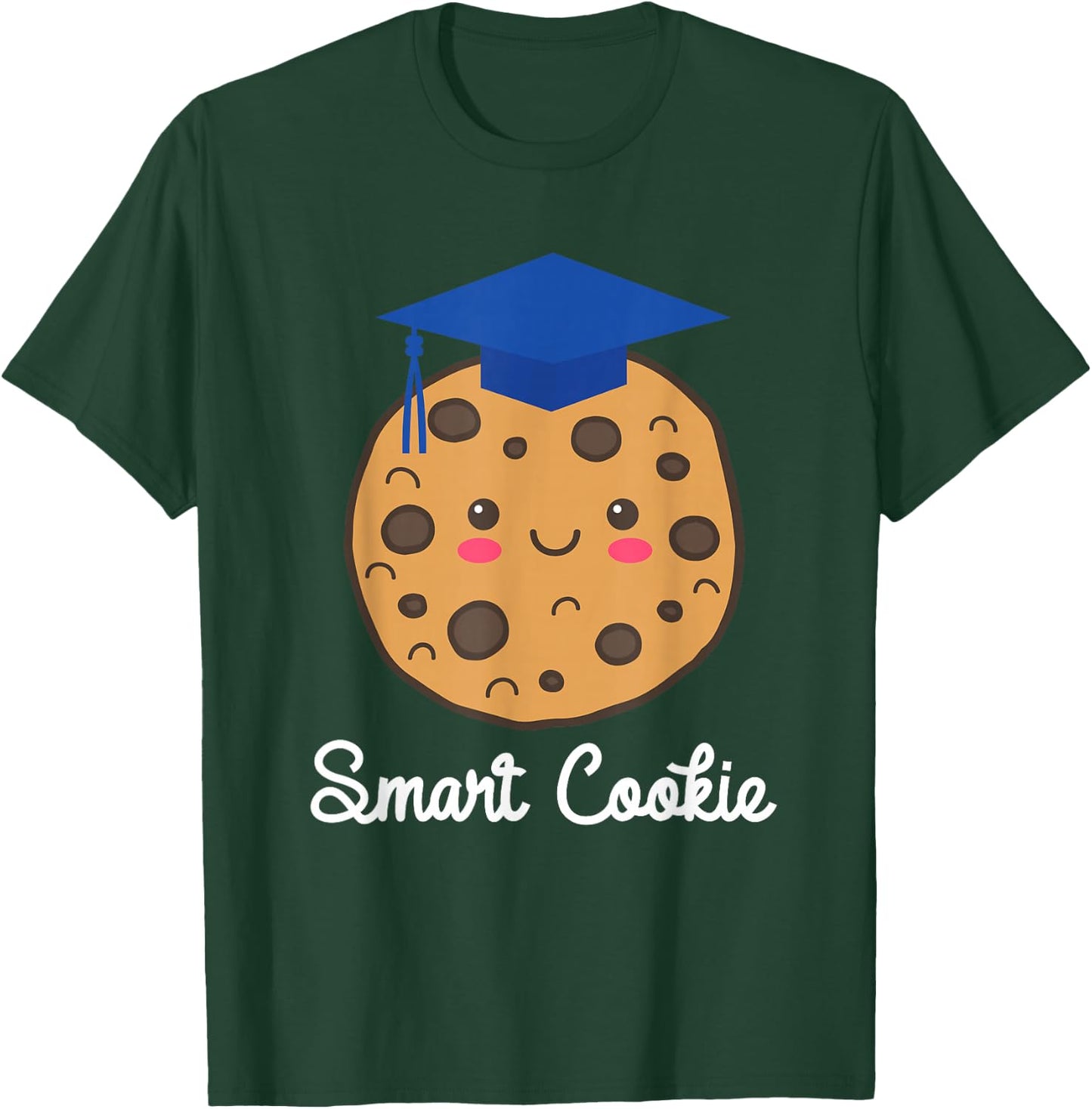 Graduating Class of 2026 Smart Cookie Graduation Graduate T-Shirt - T-Shirt | Forest