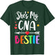 Matching Best Friends She's my CNA Bestie Nurse Bestie T-Shirt - T-Shirt | Forest