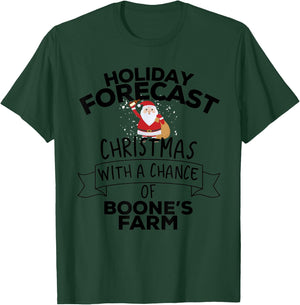 Holiday Forecast Christmas With A Chance Of Boone's Farm T-Shirt - T-Shirt | Forest
