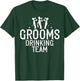 Groom's Drinking Team Bachelor Party Before Wedding T-Shirt - T-Shirt | Forest