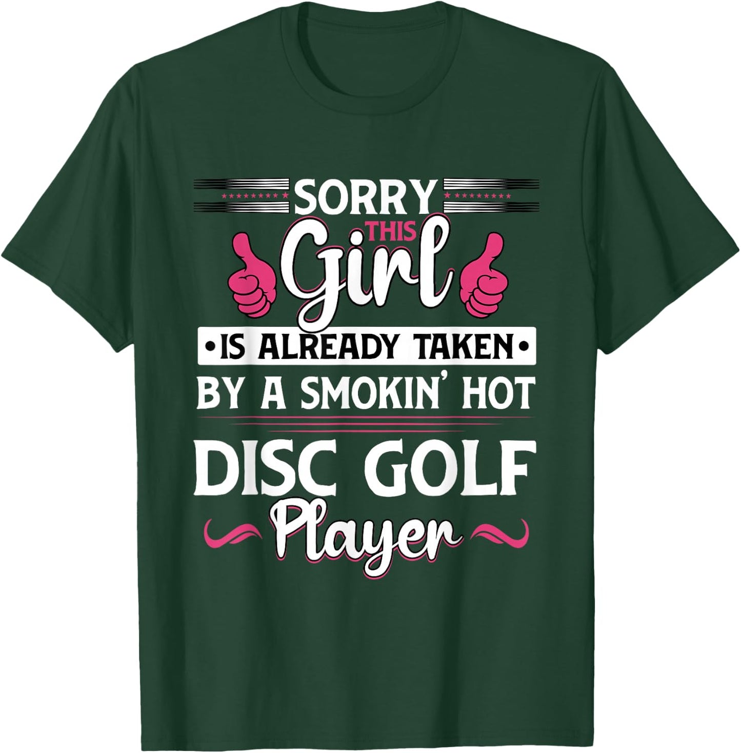 Sorry Girl Is Taken Funny Disc Golf Player Wife Women T-Shirt - T-Shirt | Forest