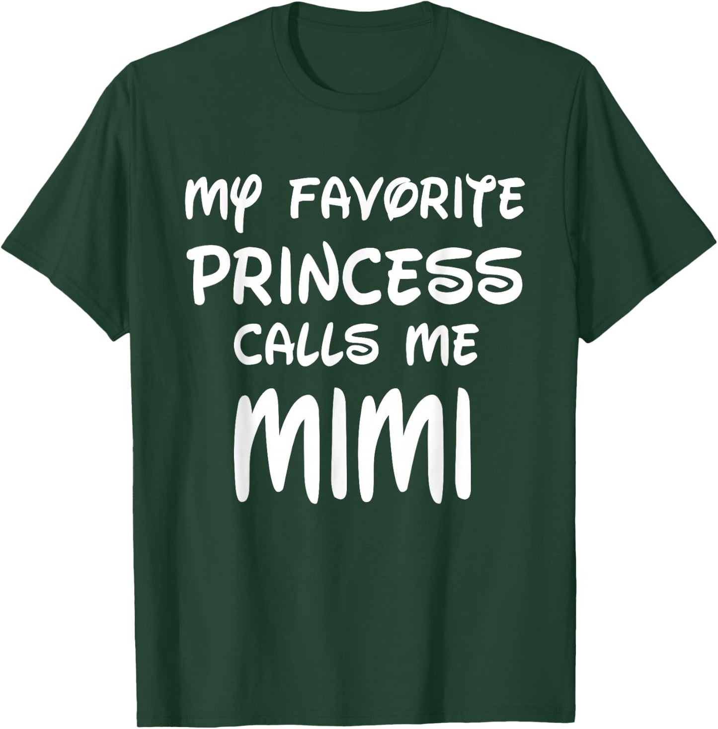 My Favorite Princess Calls Me Mimi Mothers Day Christmas T-Shirt - T-Shirt | Forest
