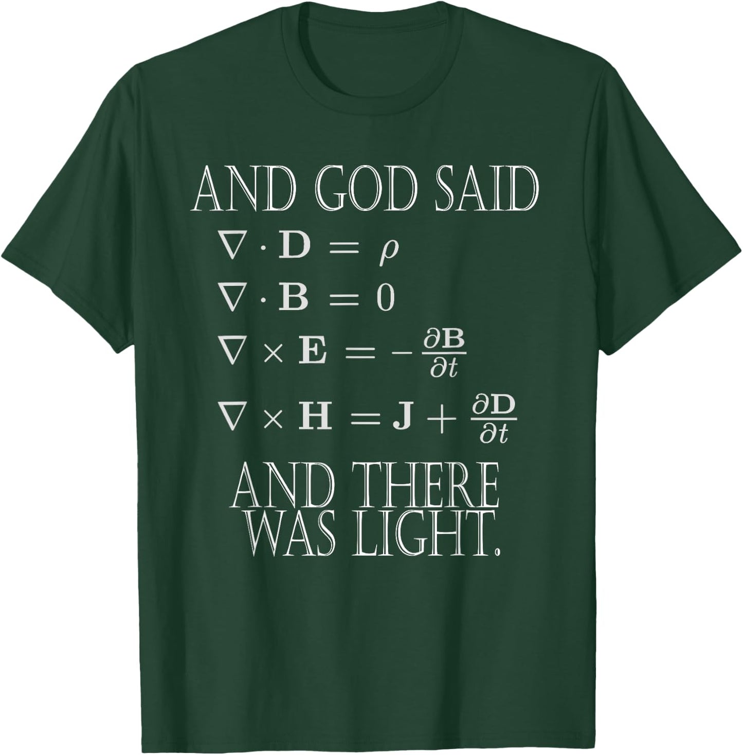 And God said Let there be light: and there was light. T-Shirt - T-Shirt | Forest