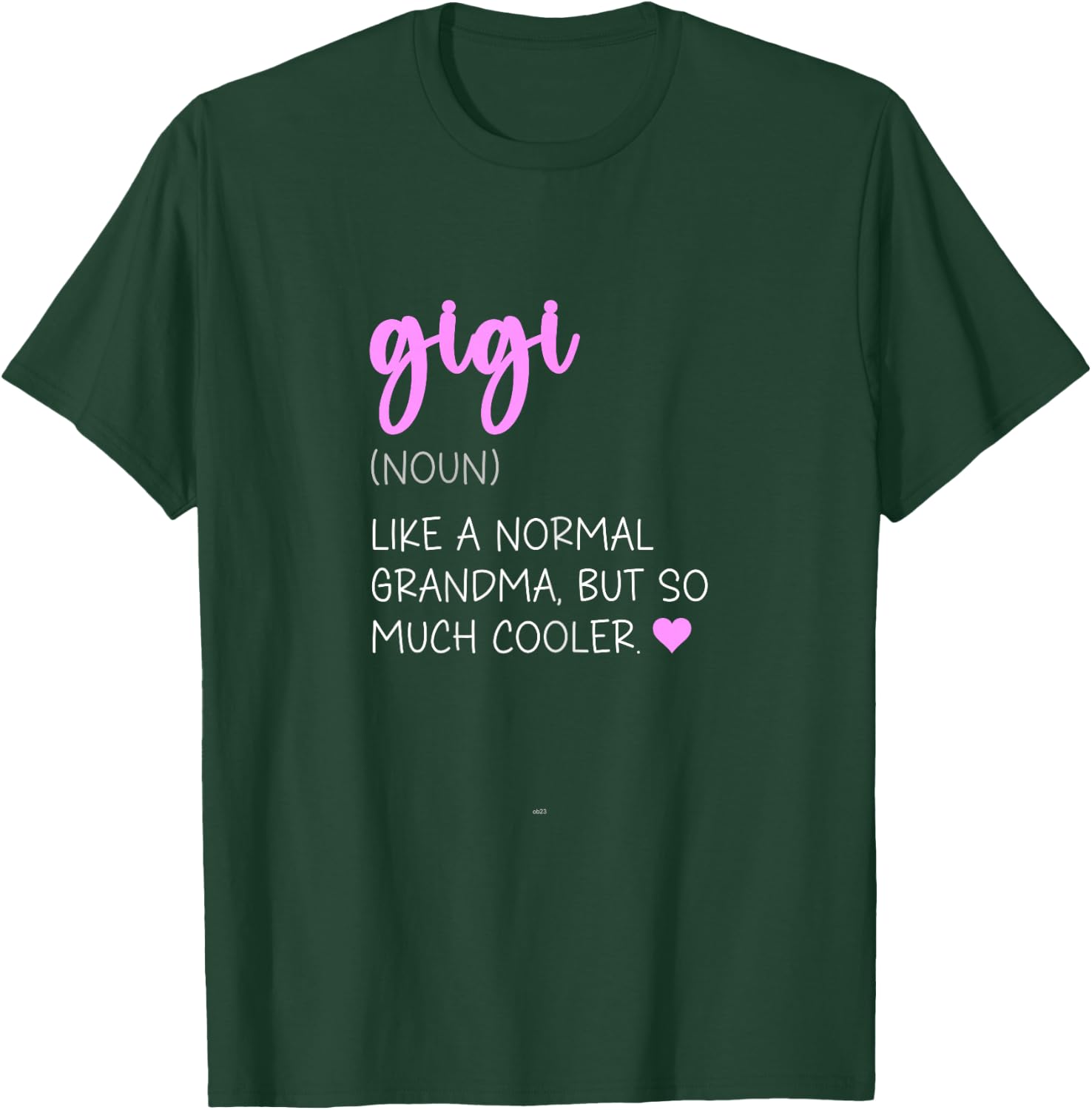 Gigi Definition Cute Mother's Day Noun T-Shirt - T-Shirt | Forest