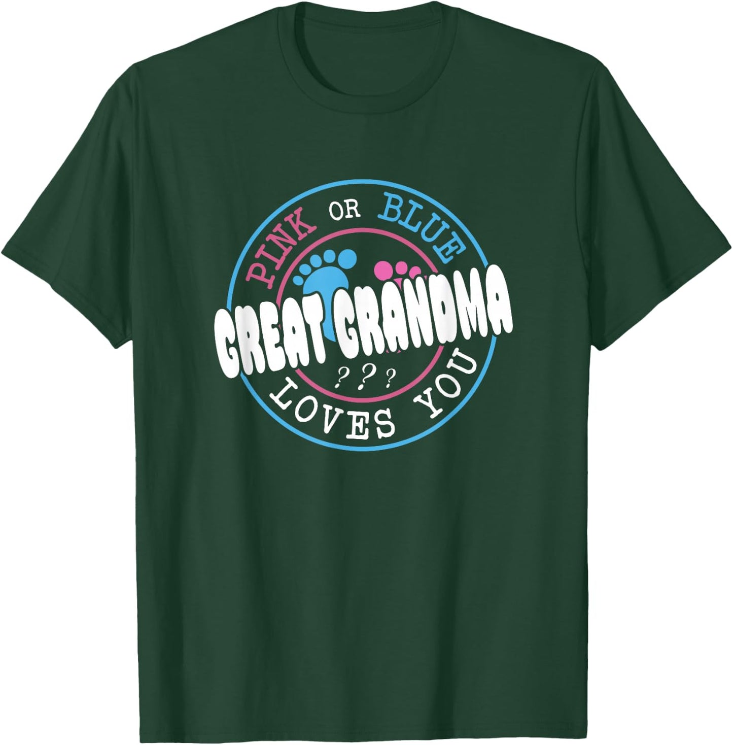 Pink Or Blue Great Grandma Loves You Baby Gender Reveal T-Shirt - T-Shirt | Forest