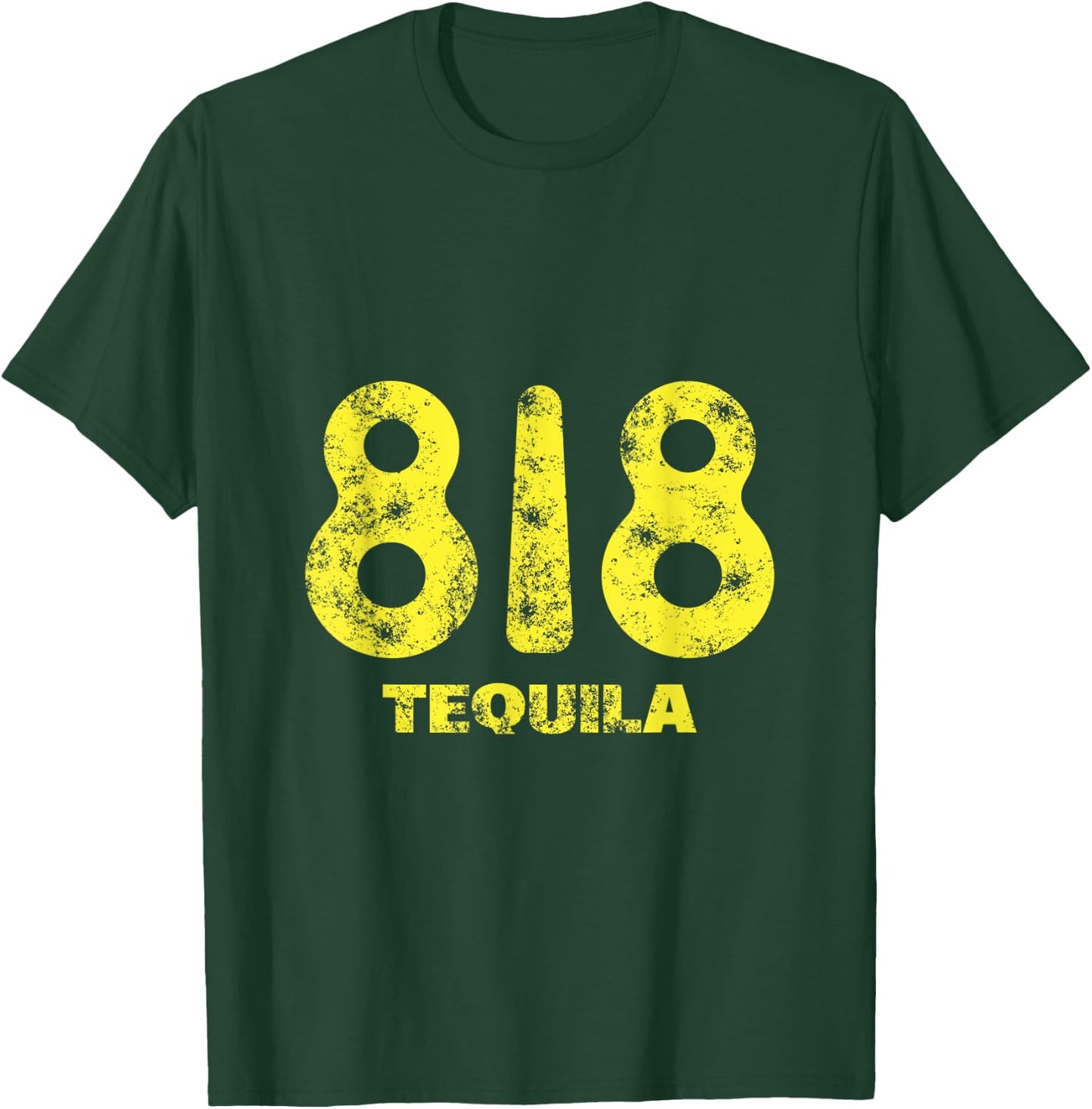 Funny Drinking Design 818 Tequila Wine Lover Grunge T-Shirt - T-Shirt | Forest