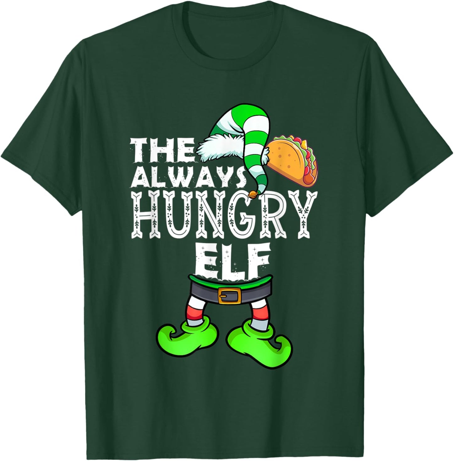 Always Hungry Elf Group Matching Family Christmas Holiday T-Shirt - T-Shirt | Forest