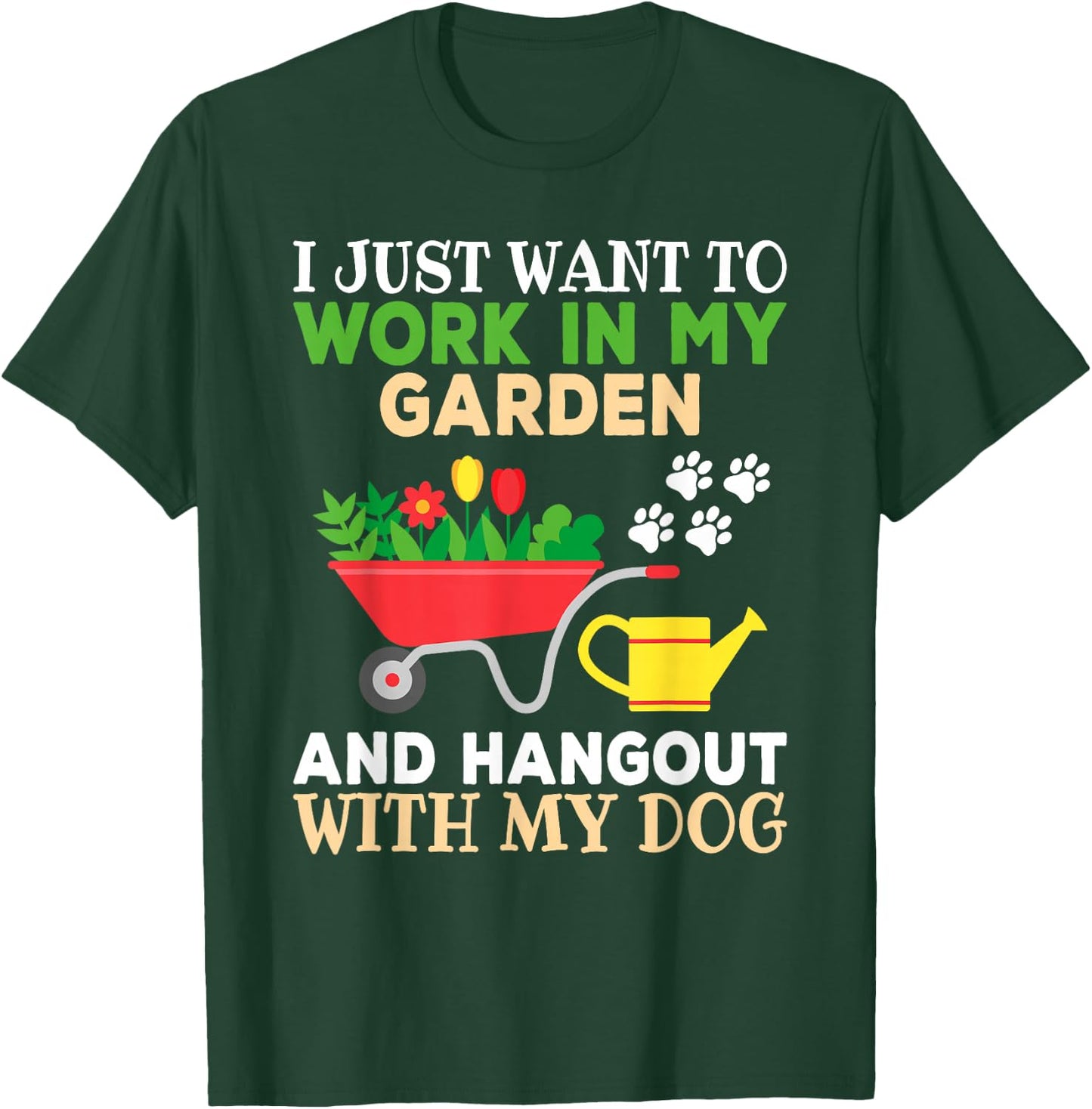 Funny Gardener Dog Lover Garden Women Men T-Shirt - T-Shirt | Forest