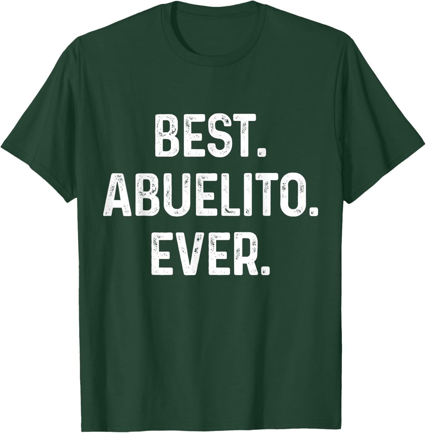 Abuelo Best Abuelito Ever Vintage Fathers Day Dia Del Padre T-Shirt - T-Shirt | Forest