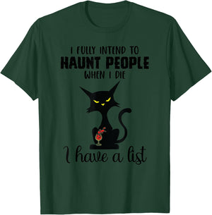Funny Cat I fully intend to haunt people when I die T-Shirt - T-Shirt | Forest