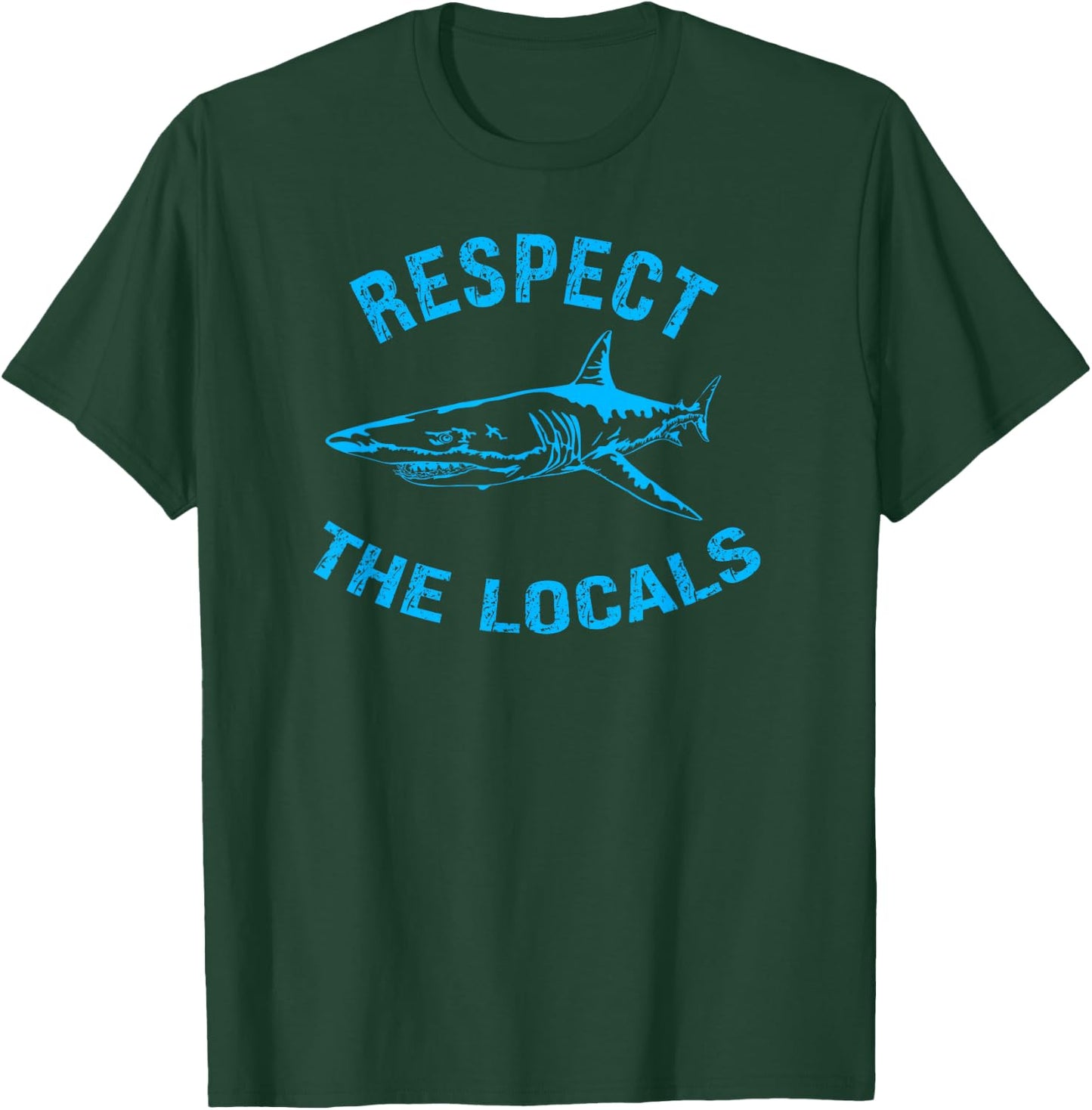 Respect The Locals Shark Ocean Animal Rights Biology Life T-Shirt - T-Shirt | Forest