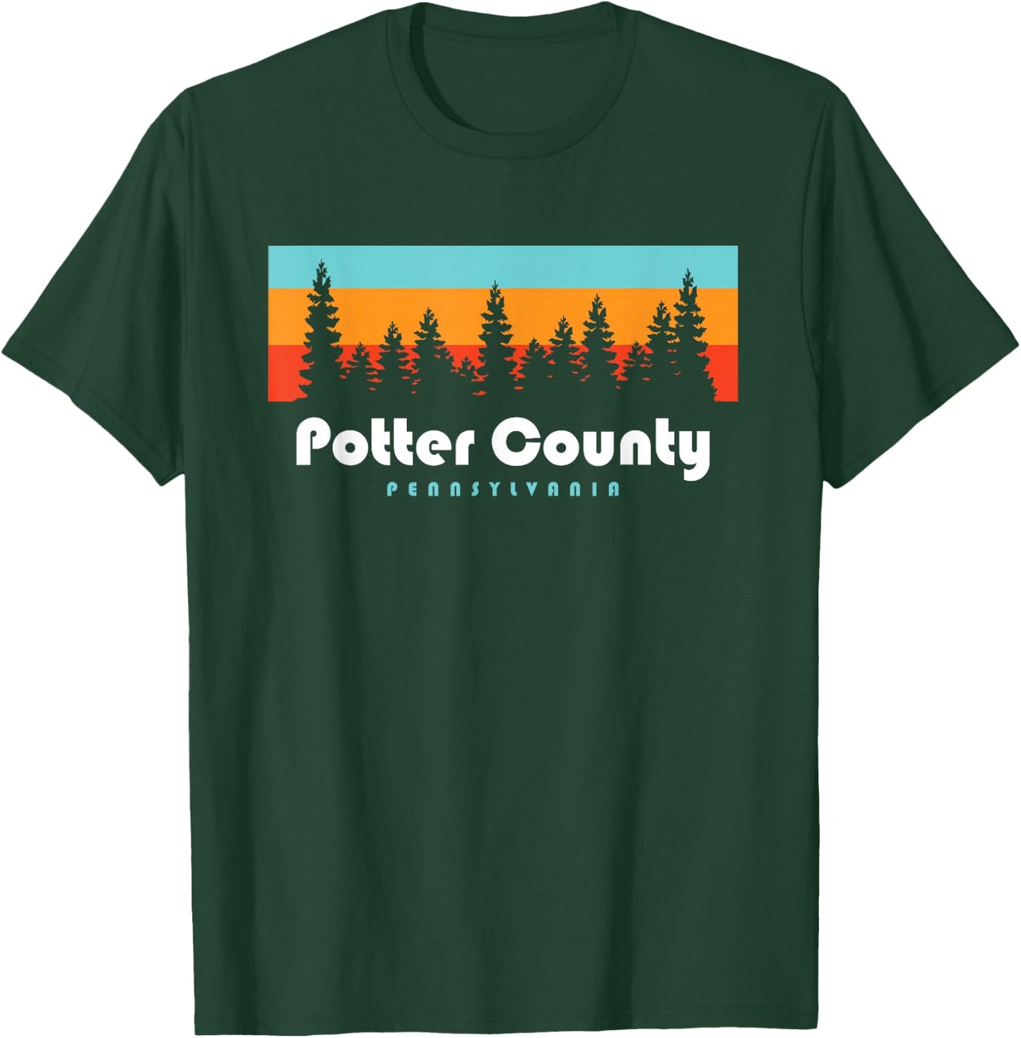 Potter County PA Pennsylvania Woods Trees T-Shirt - T-Shirt | Forest