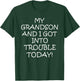 My Grandson and I Got In Trouble Today T Shirt Men T-Shirt - T-Shirt | Forest