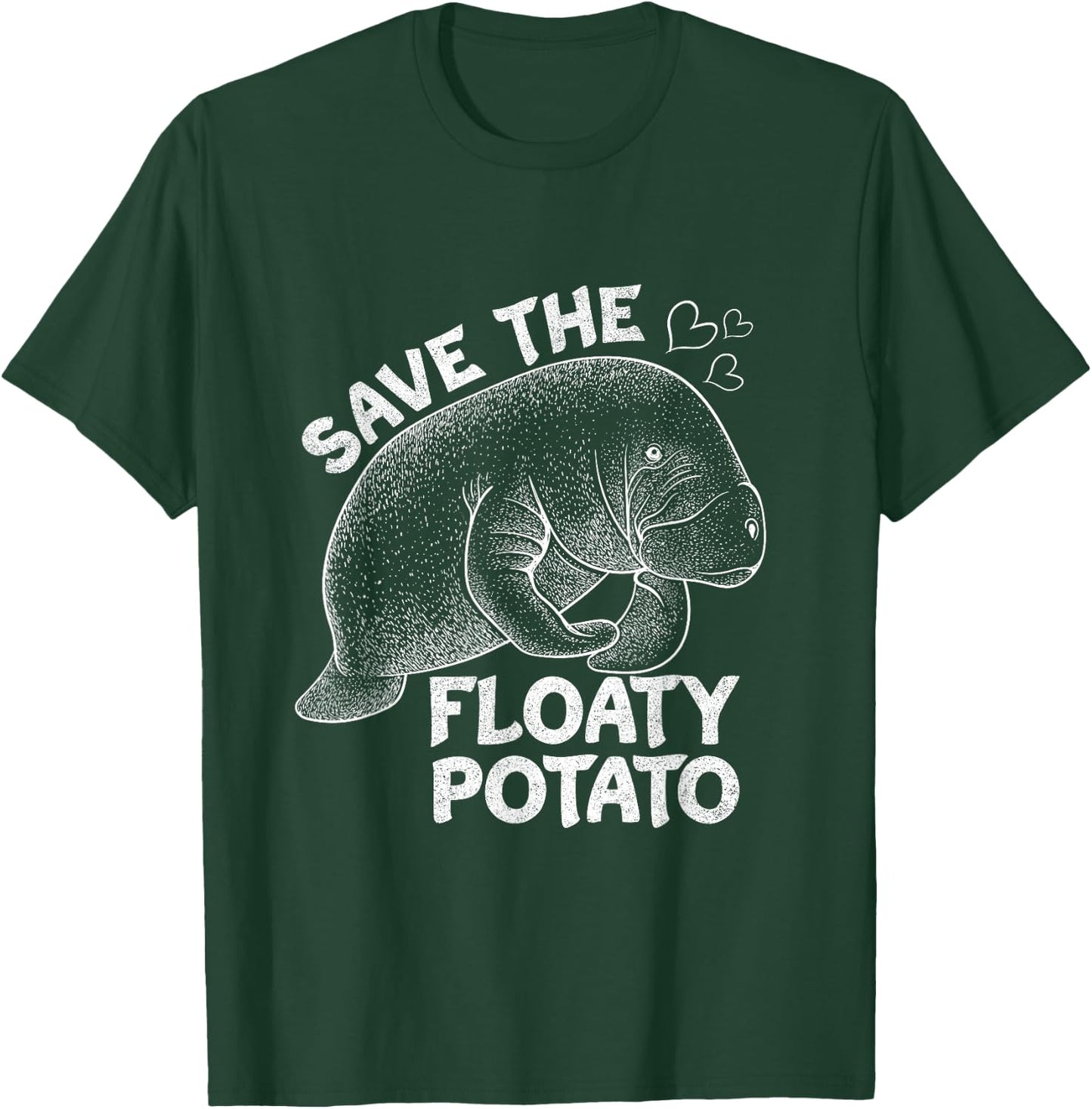 Save the Floaty Potato Manatee Sea Animal Lover Design T-Shirt - T-Shirt | Forest