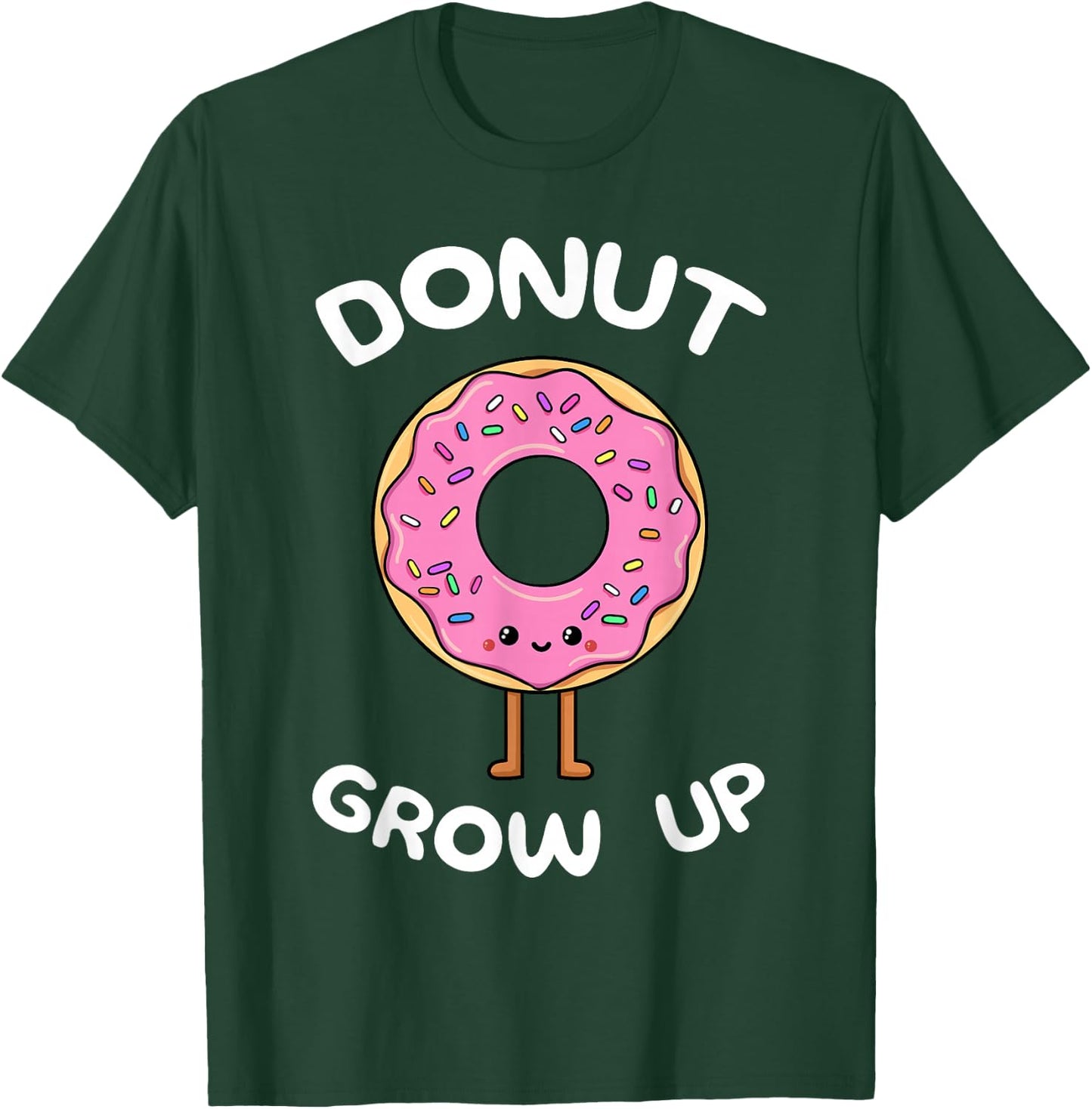 Donut Grow Up Doughnut Sprinkles Dough Sweet Snack Dessert T-Shirt - T-Shirt | Forest