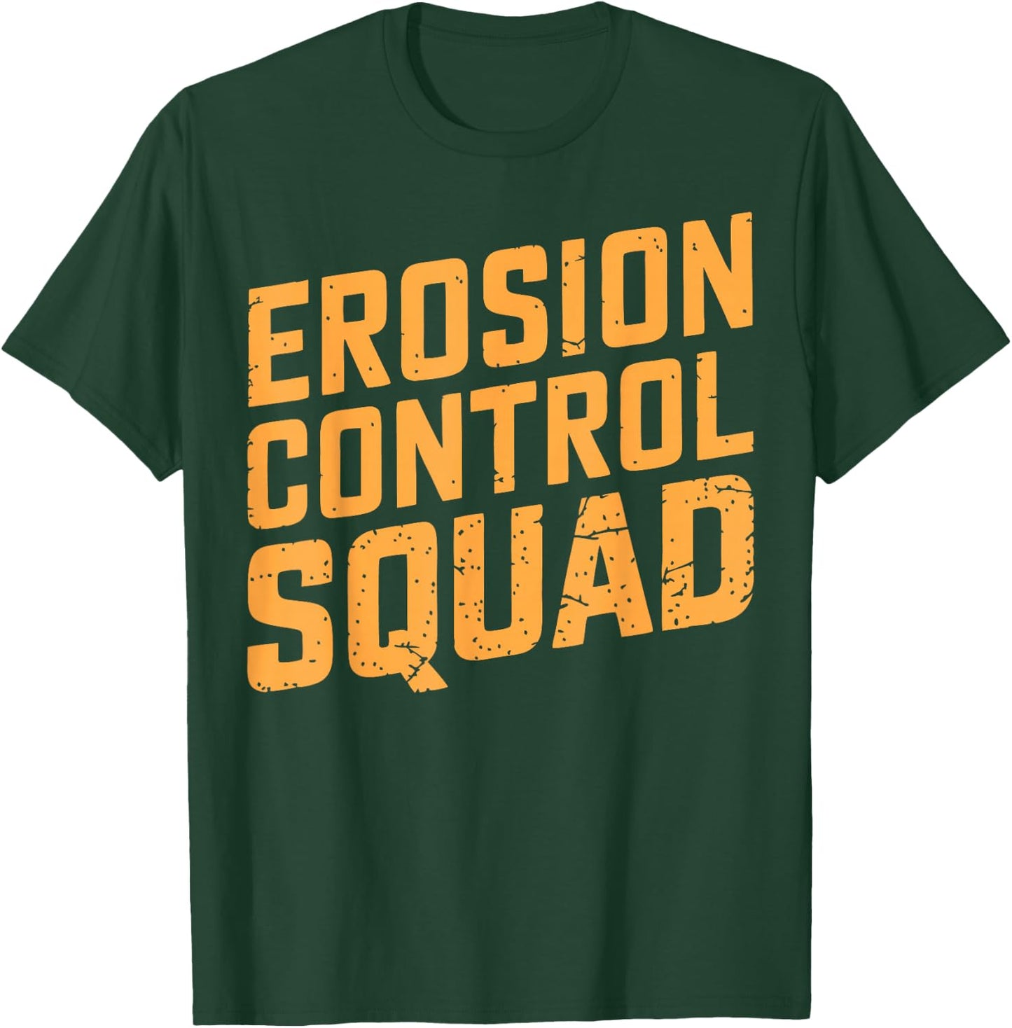 Soil Scientist Erosion Control Environmental Soil Science T-Shirt - T-Shirt | Forest