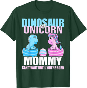 Dinosaur Or Unicorn Until You're Born Mommy Gender Reveal T-Shirt - T-Shirt | Forest