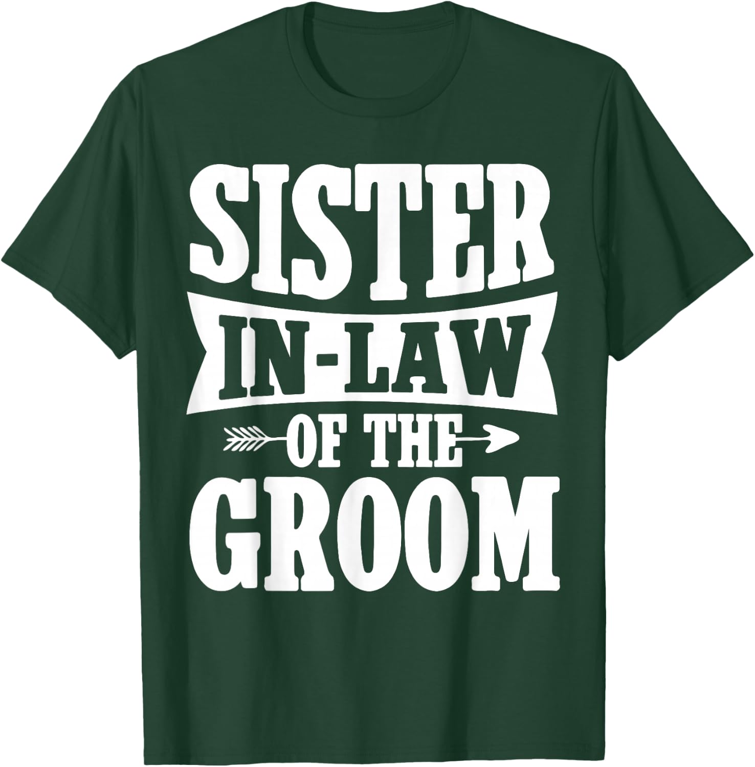 Sister-in-Law of the Groom - Cute Sister-in-Law Wedding T-Shirt - T-Shirt | Forest