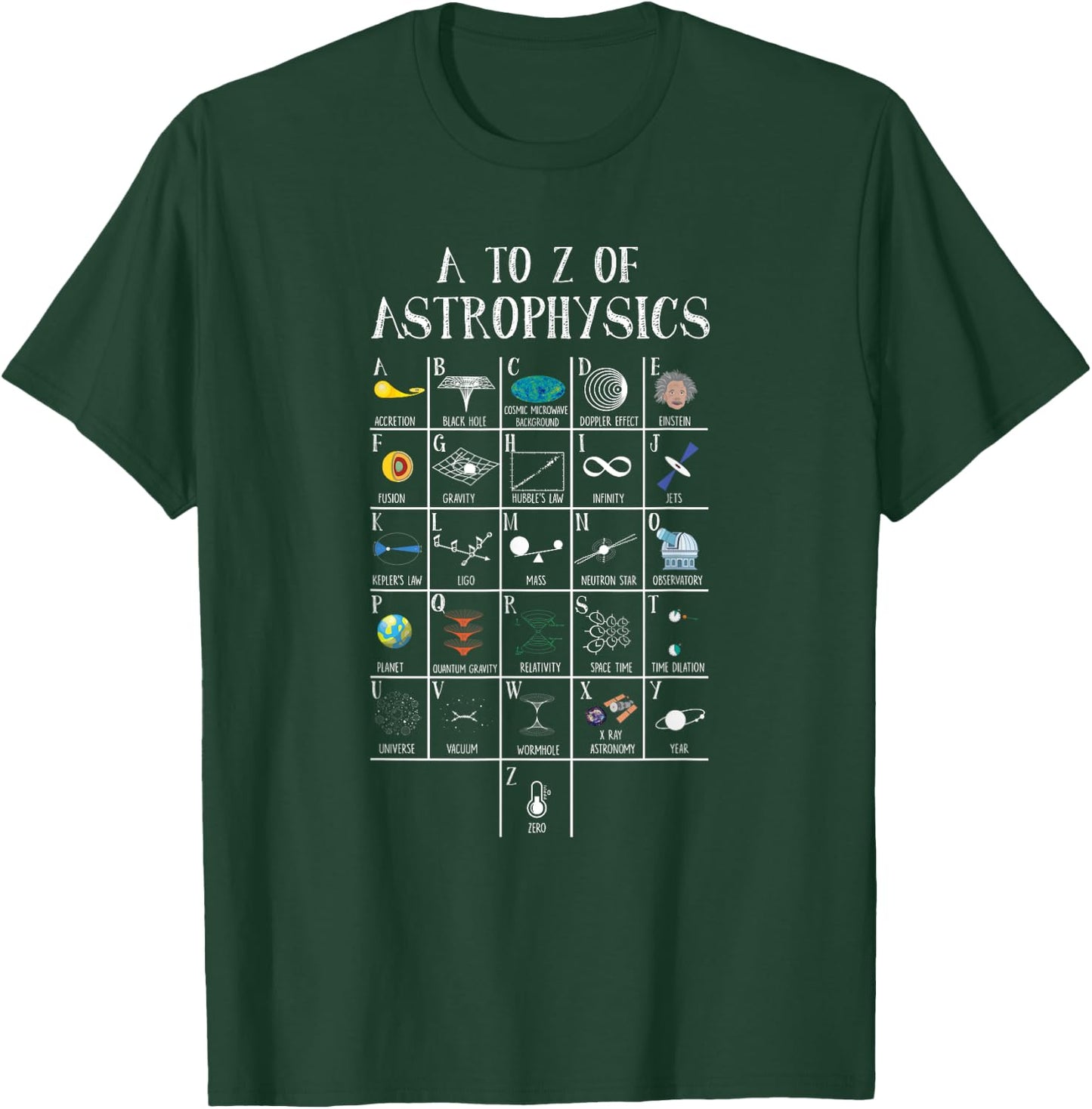 A To Z Of Astrophysics Gift Astronomy Science Astronomer T-Shirt - T-Shirt | Forest