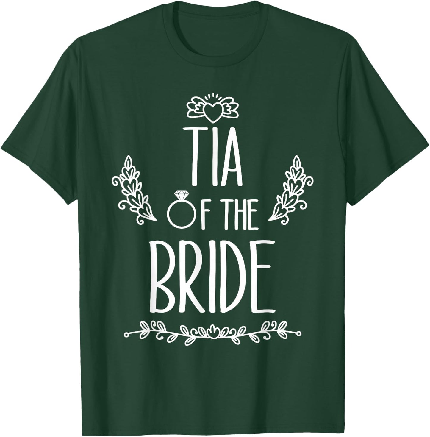 Tia Of The Bride Wedding Party Family T-Shirt - T-Shirt | Forest