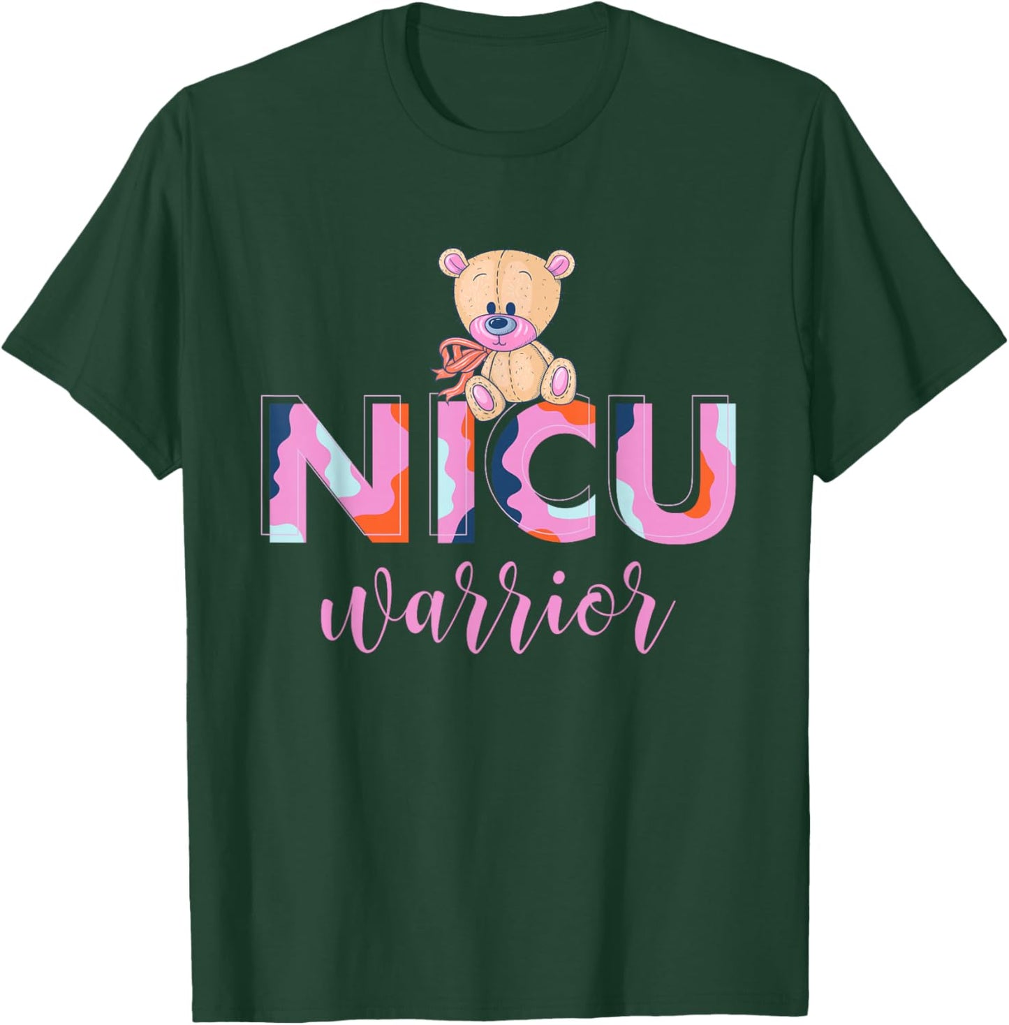 NICU Warrior, Neonatal Intensive Care Unit T-Shirt - T-Shirt | Forest