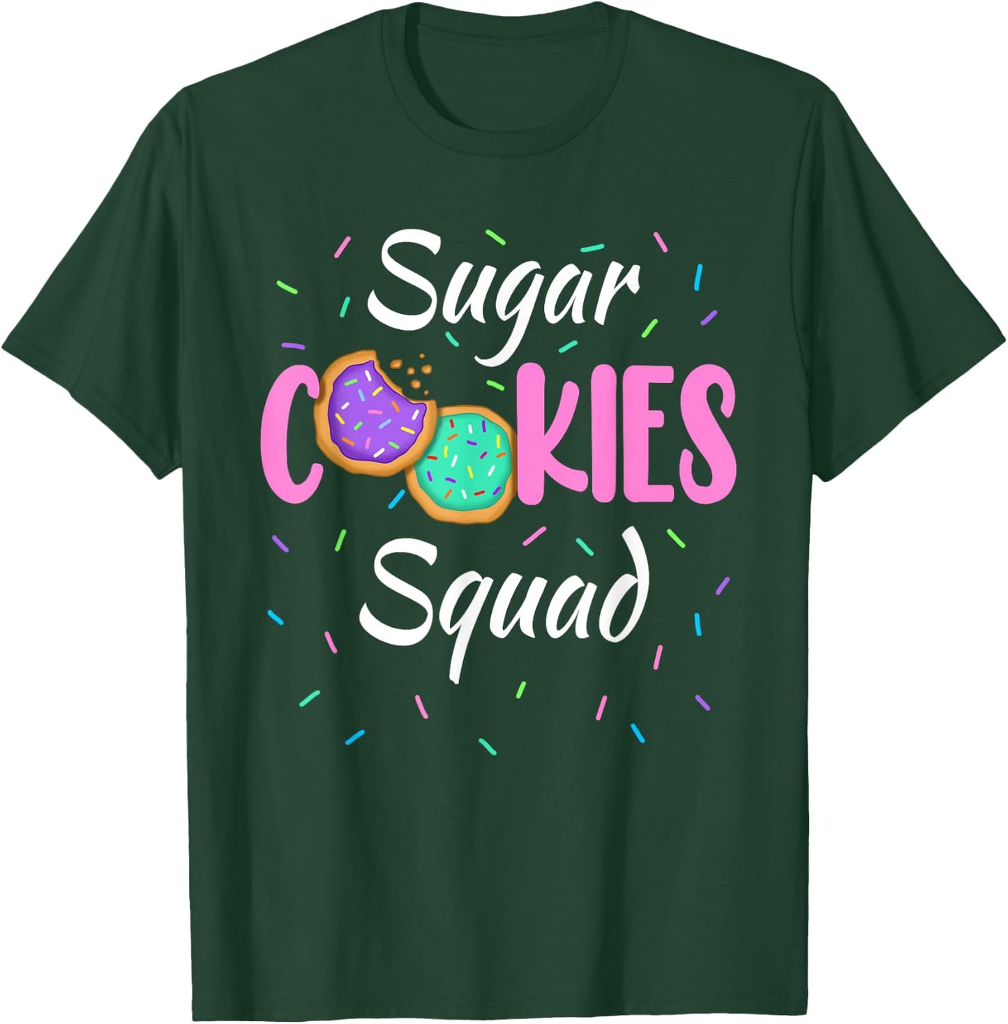 Cute Sugar Cookies Squad Team Sprinkles Family Matching T-Shirt - T-Shirt | Forest