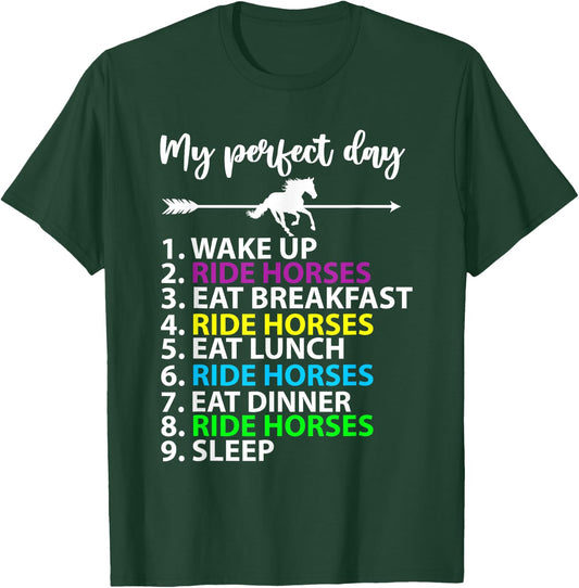 My Perfect Day Horse Riding Horse Lover Equestrian Horse T-Shirt - T-Shirt | Forest